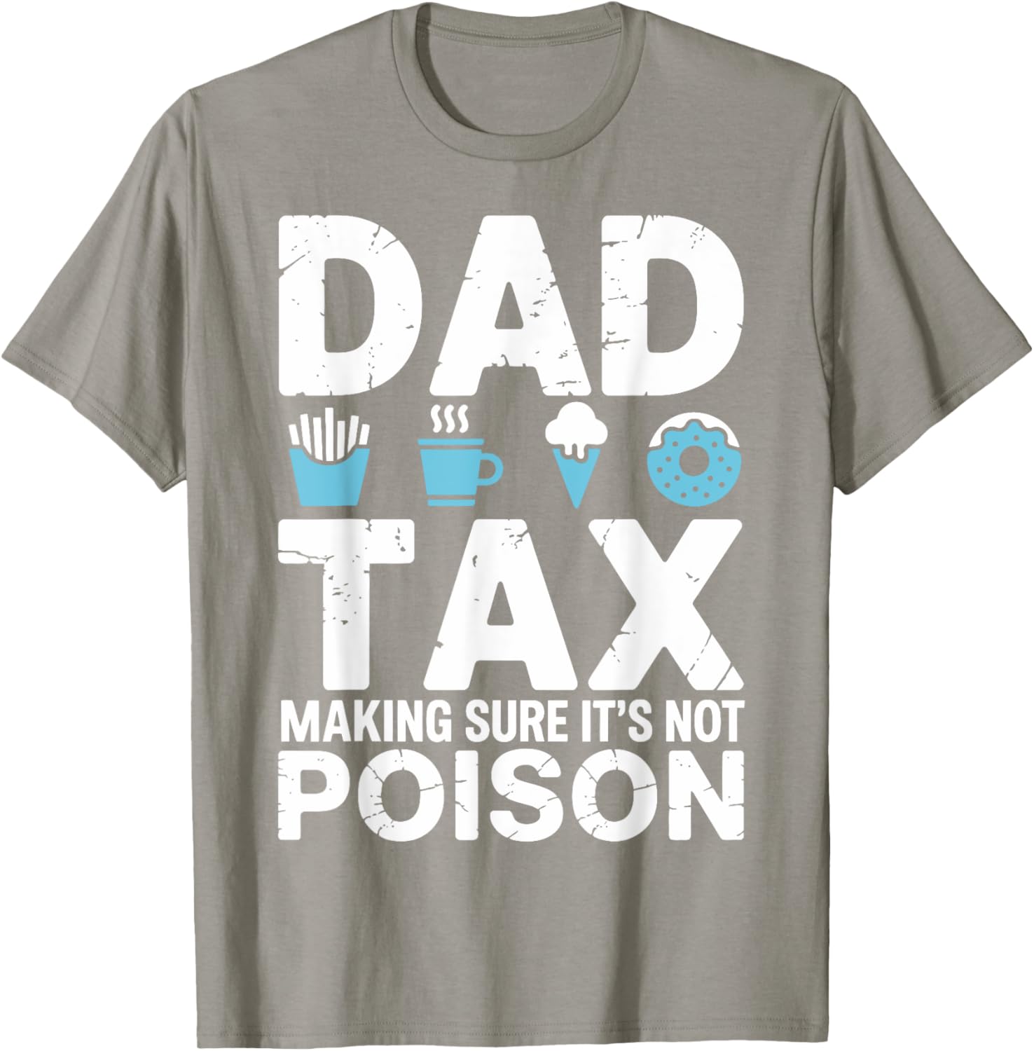 Best Dad Ever T-Shirt for Papa - Fun Dad Tax Theme Apparel - 10