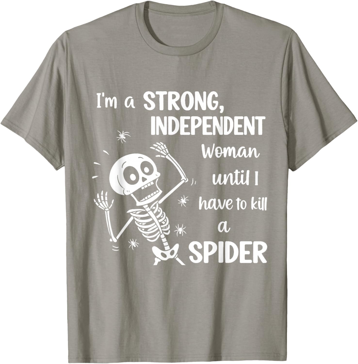Strong Independent Woman Skeleton T-Shirt Fun and Stylish Graphic Tee - 15