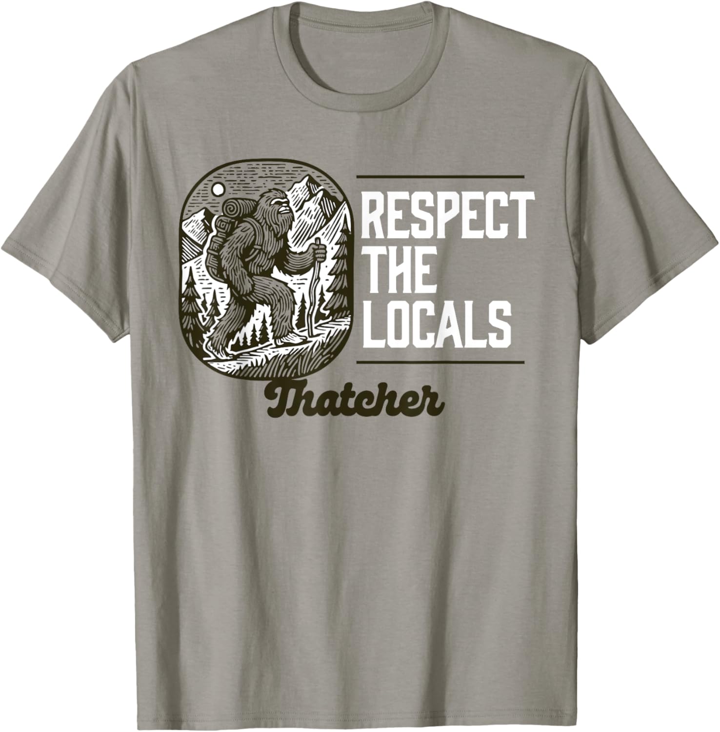 Respect the Locals Bigfoot Sasquatch Hiking T-Shirt for Adventure Lovers - 7