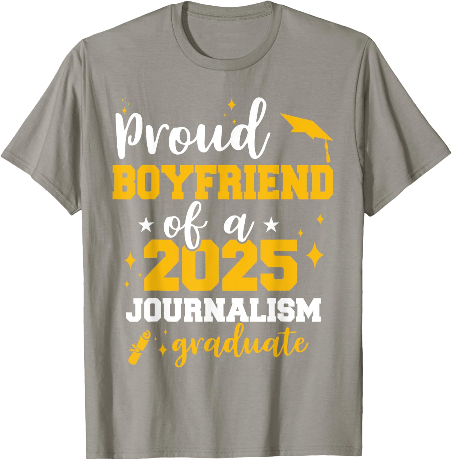 Proud Boyfriend Class of 2025 Journalist Graduate Funny T-Shirt - 17