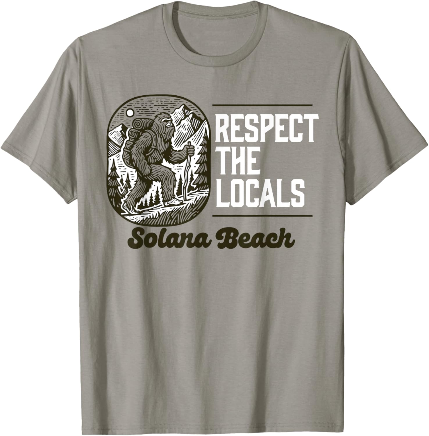 Solana Beach Respect the Locals Bigfoot Hiking T-Shirt for Outdoor Lovers - 8
