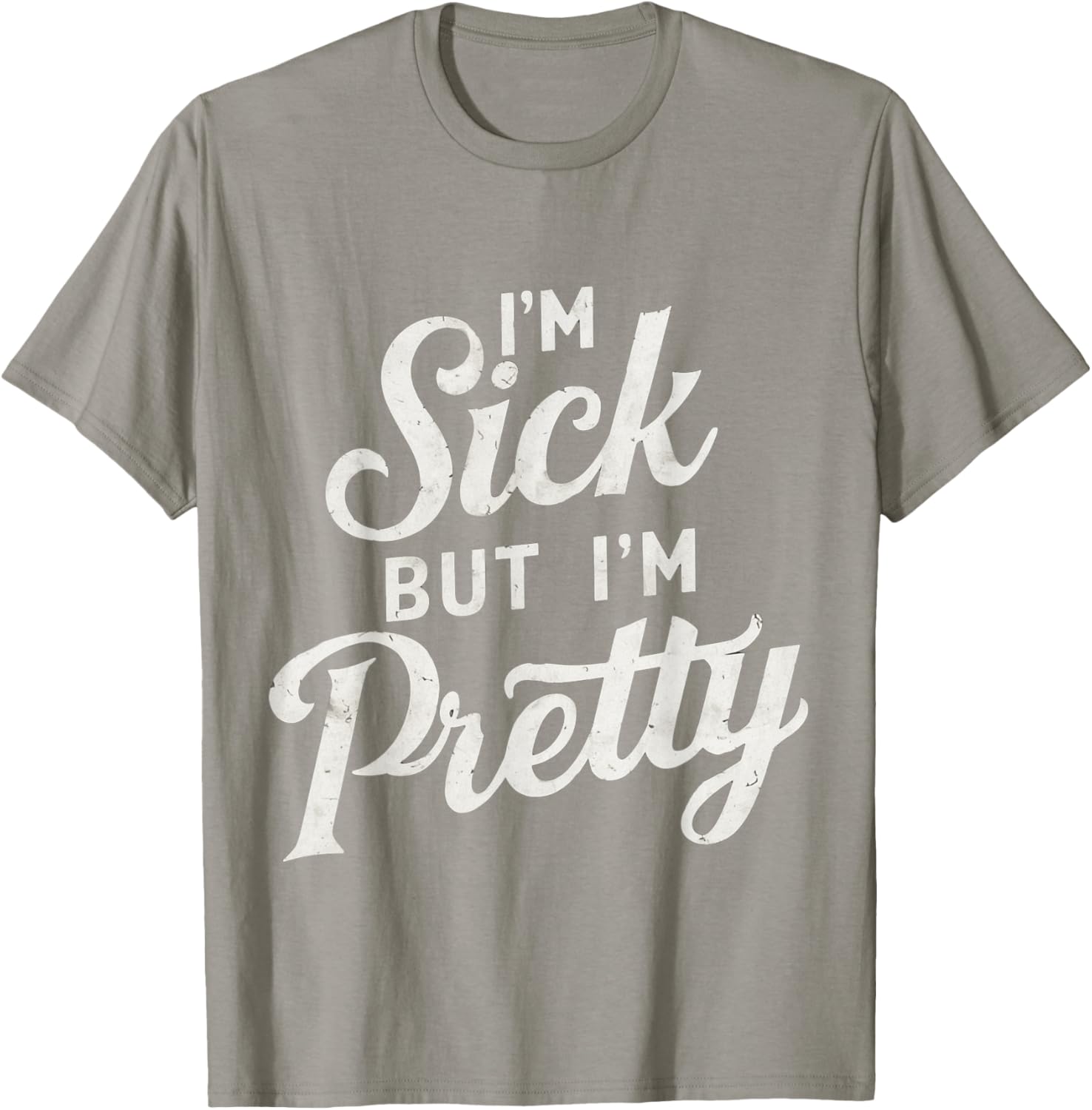 Sick but Stylish I'm Pretty Baby Graphic T-Shirt for Fun Casual Wear - 7