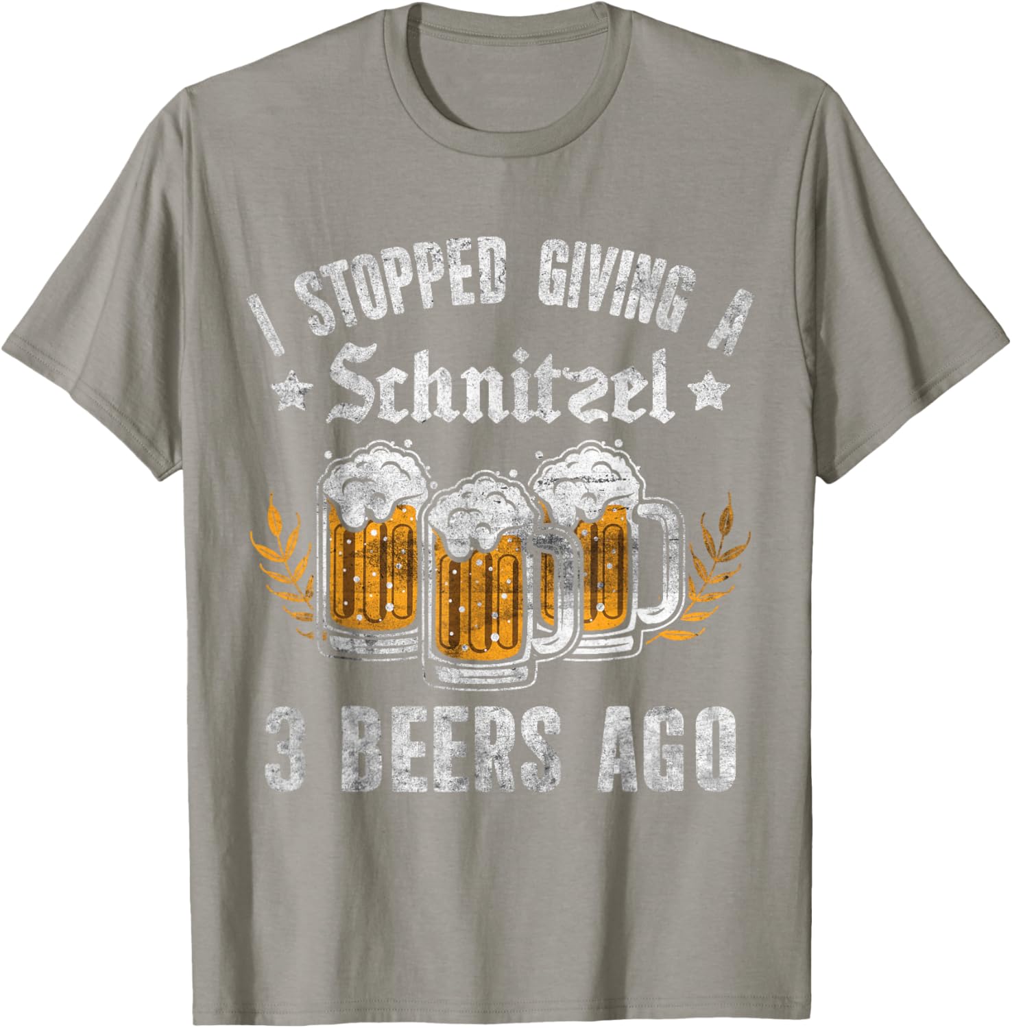 Oktoberfest I Stopped Giving A Schnitzel 3 Beers Ago T-Shirt for Fun Nights - 27