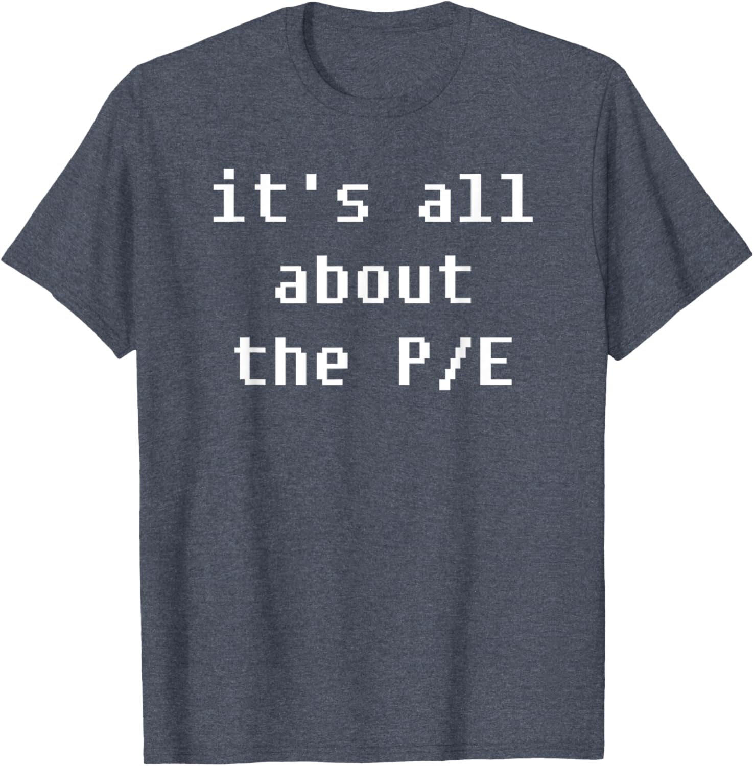 PE Price to Earnings Stock Valuation T-Shirt for Finance Enthusiasts - 4