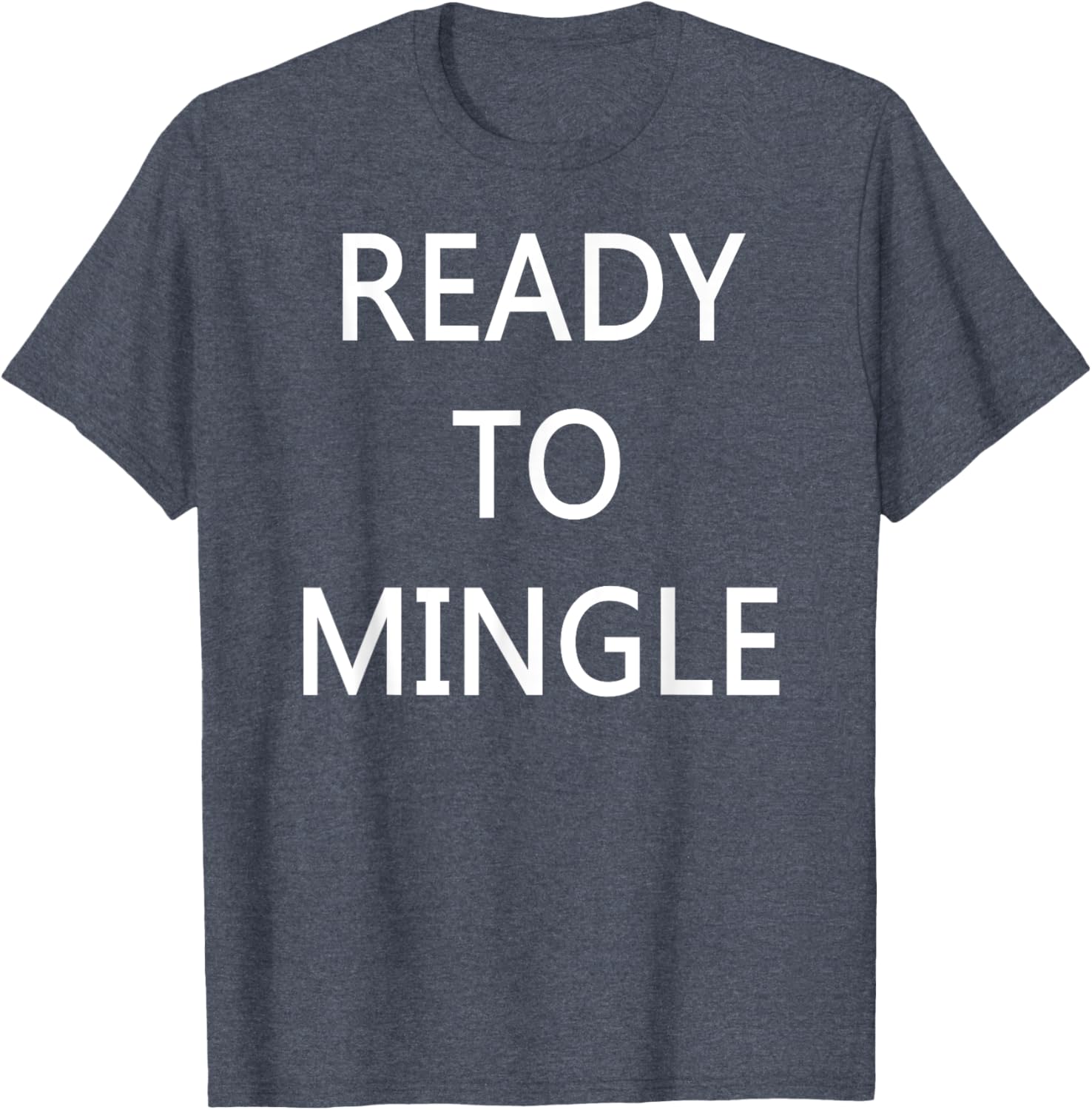 Ready to Mingle Single Status T-Shirt for Fun Lovers and Friends - 9