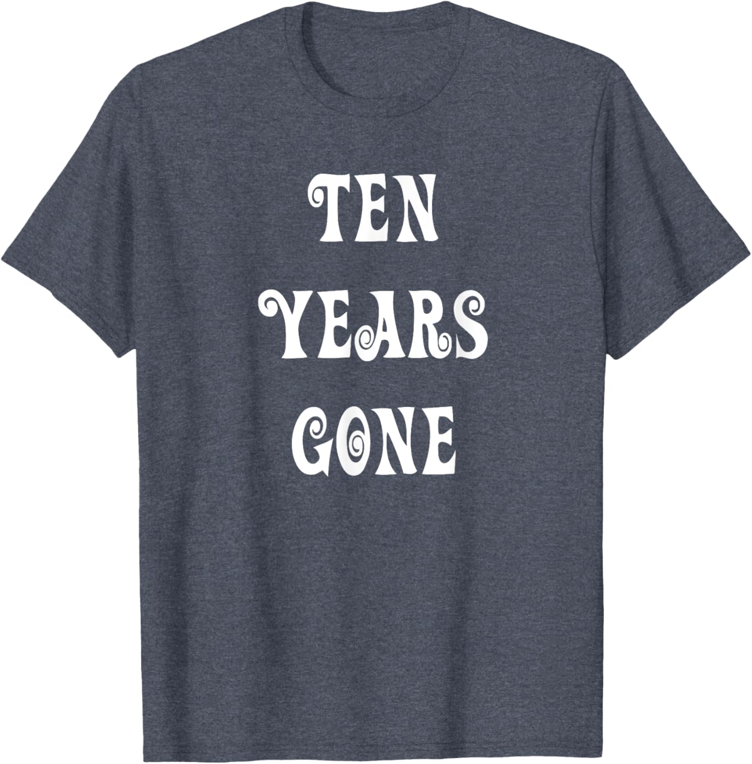 Stylish Ten Years Gone T-Shirt for Trendy Fashion Lovers - 10