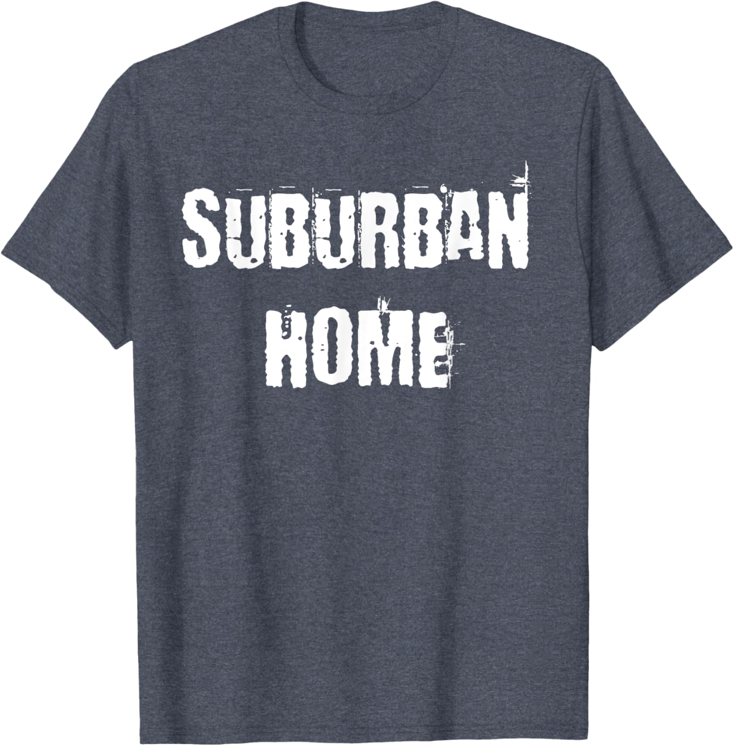 Suburban Home T-Shirt for Comfort and Style in Everyday Wear - 23