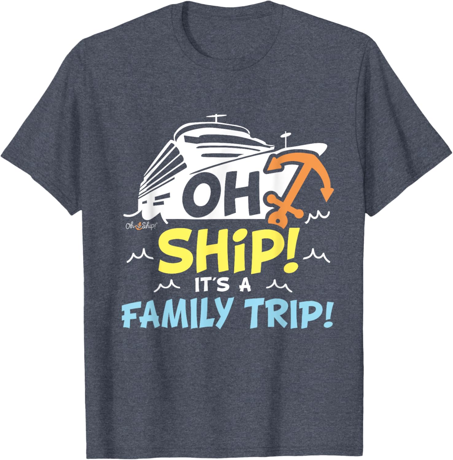 Oh Ship It's a Family Trip Matching Family Cruise T-Shirt for Fun Adventures - 11