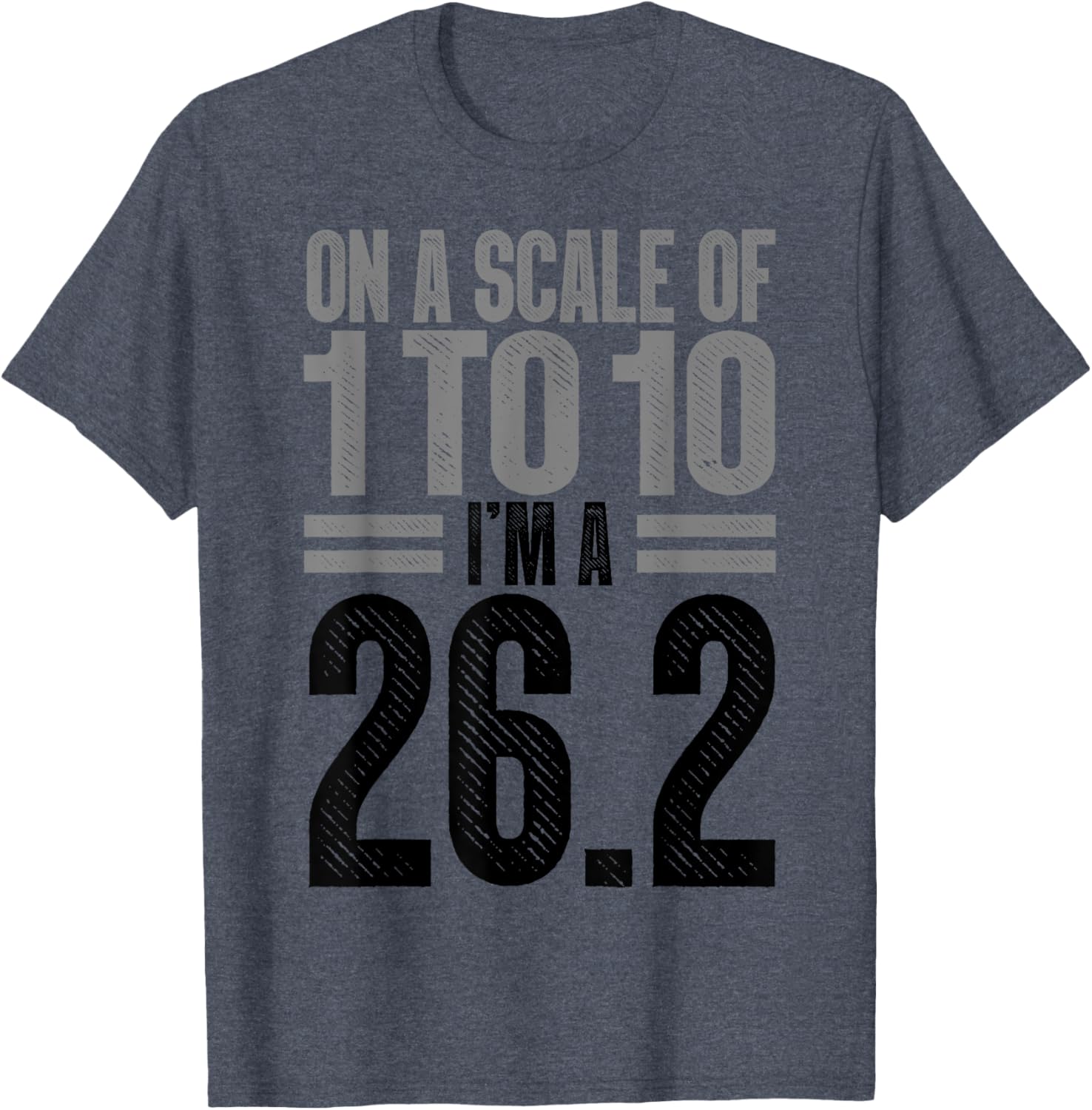 On A Scale of 1 To 10 I'm A 26.2 Runner Marathon T-Shirt for Runners - 2