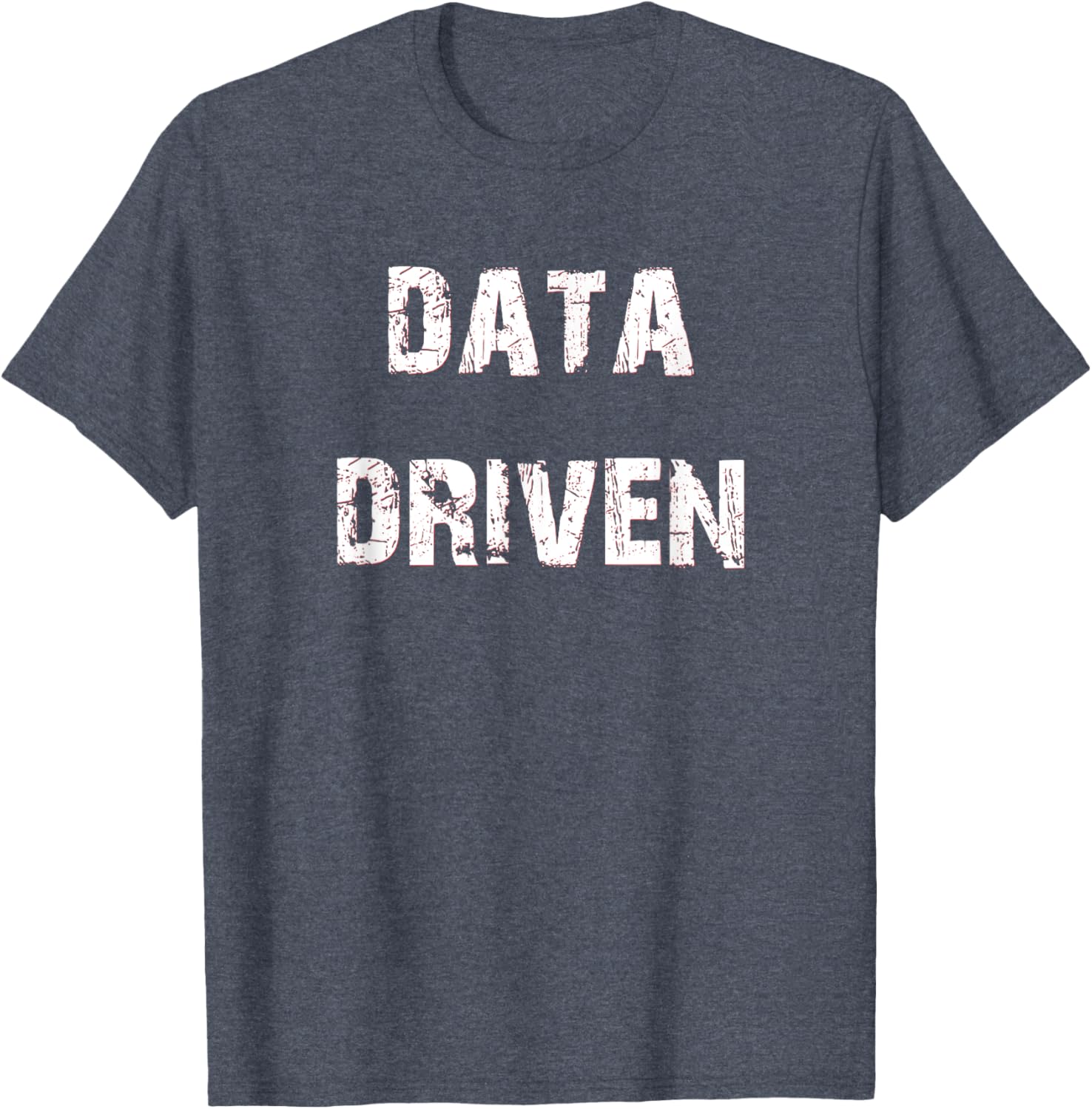 Trendy Data Driven T-Shirt for Tech Enthusiasts - Stylish and Comfortable - 17