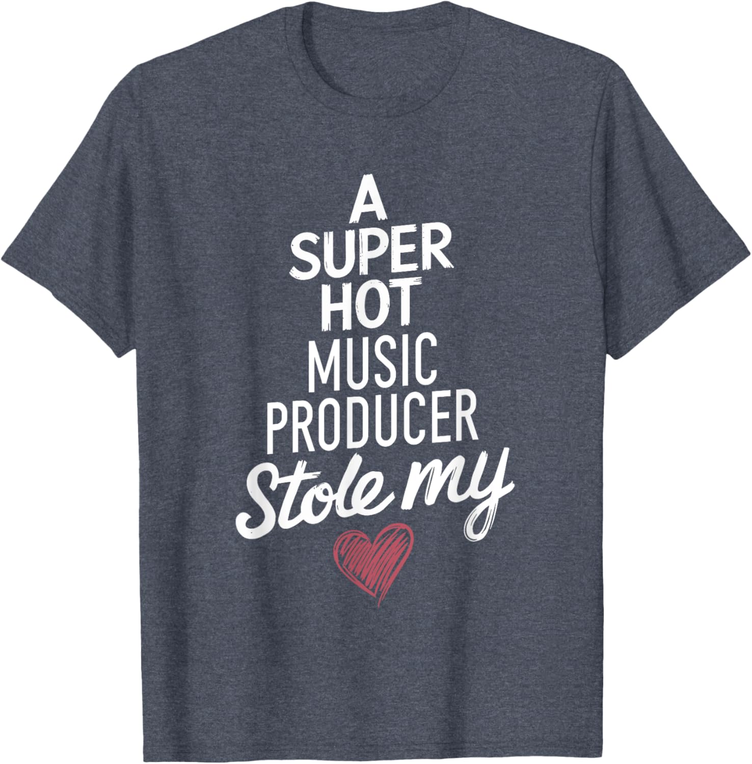 Super Hot Music Producer Stole My Heart Valentine's Day T-Shirt - 16
