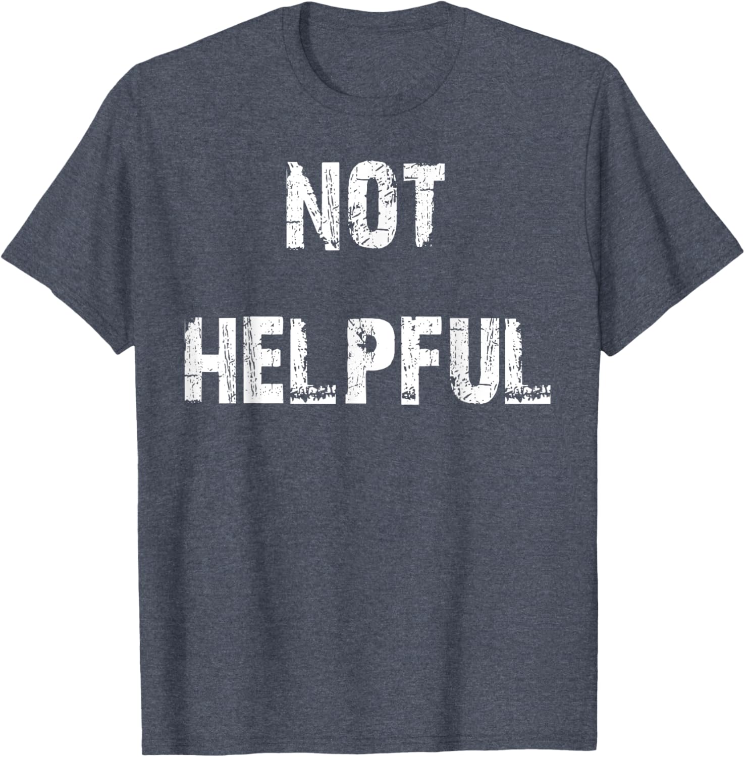 Not Helpful T-Shirt Funny Graphic Tee for Casual Outfits and Gifts - 10