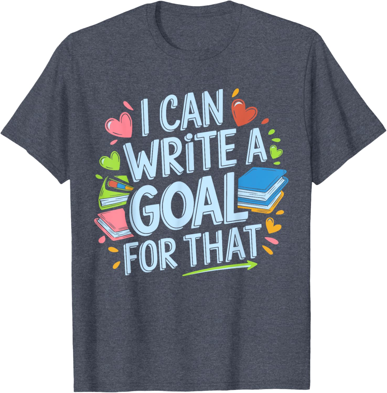 Funny SPED Teacher T-Shirt I Can Write A Goal For That Special Ed Apparel - 5