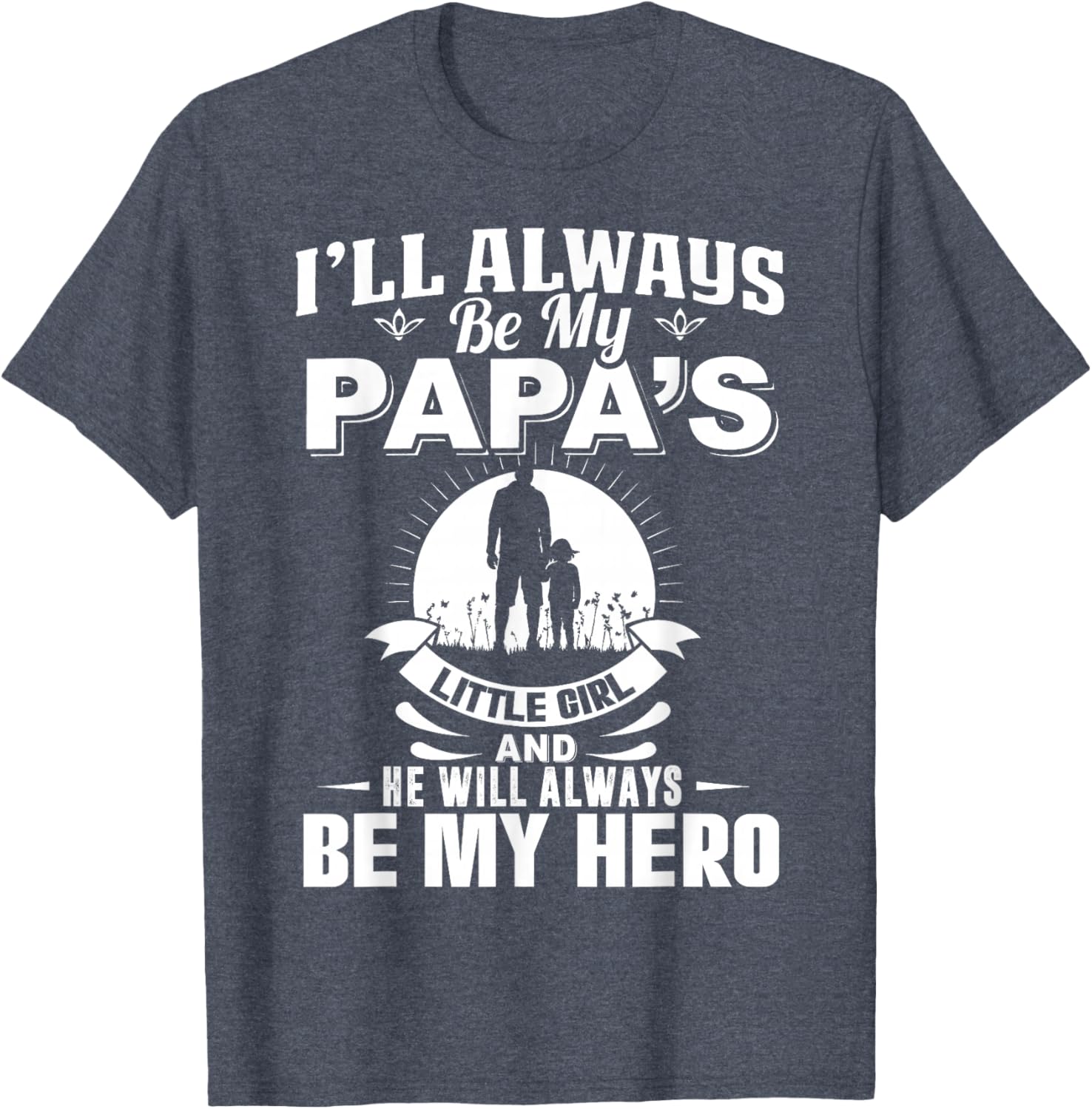 Papa's Little Girl Hero T-Shirt for Dads and Daughters Apparel - 14