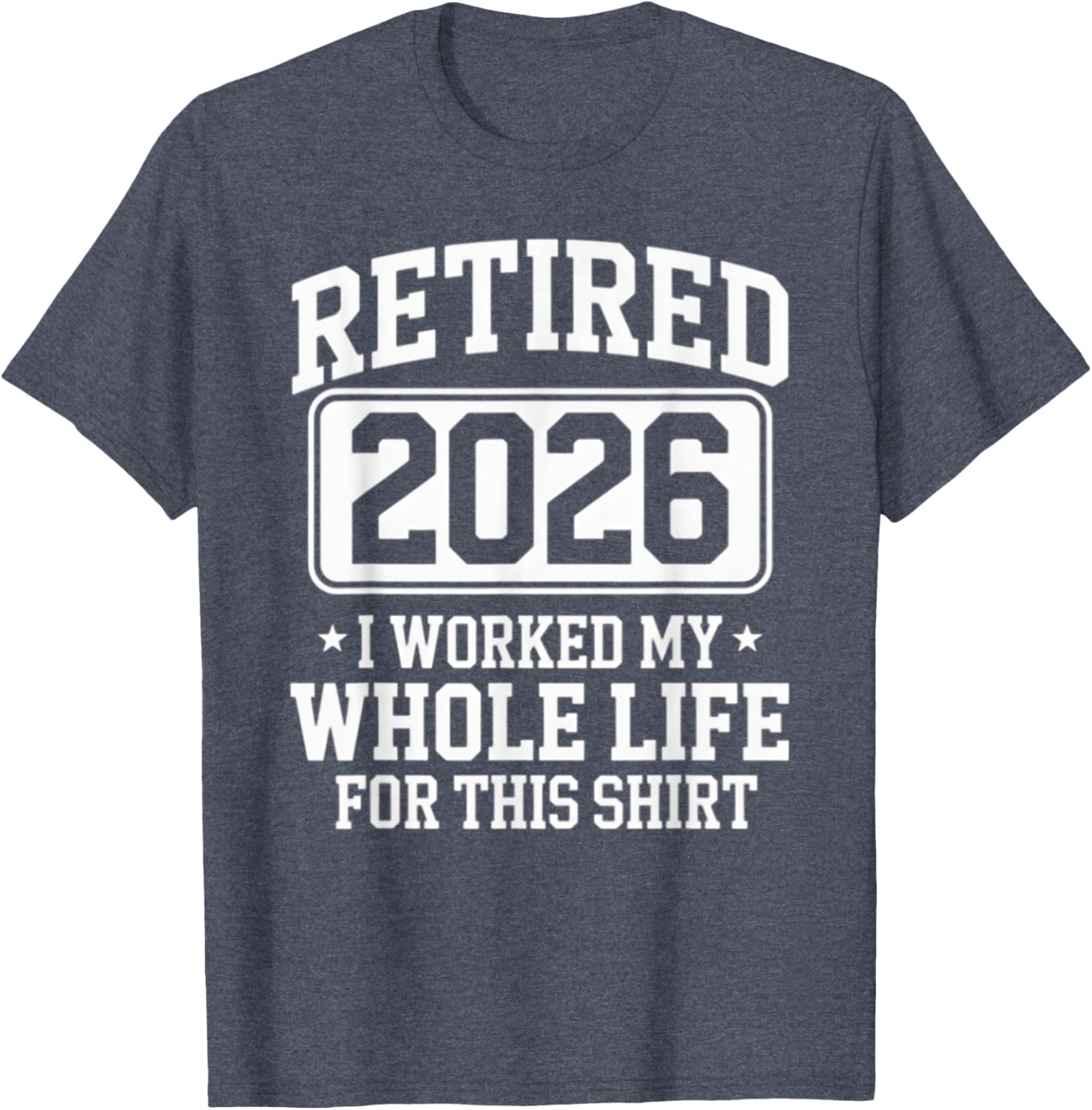 Retired 2026 T-Shirt Perfect for Proud Retirement Celebrations - 10