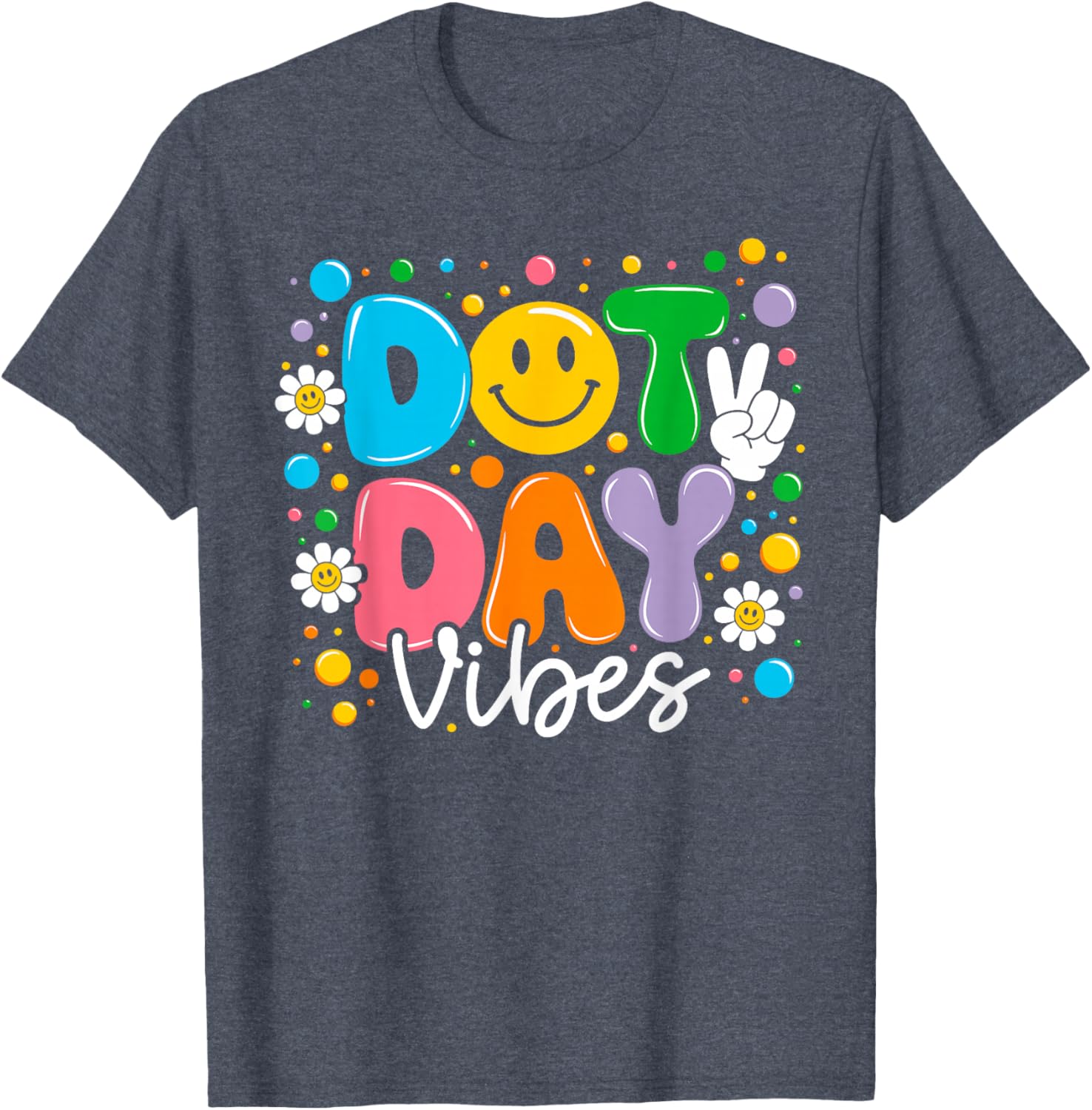 Happy Dot Day 2025 Colorful Polka Dot T-Shirt for Kids and Teachers - 23
