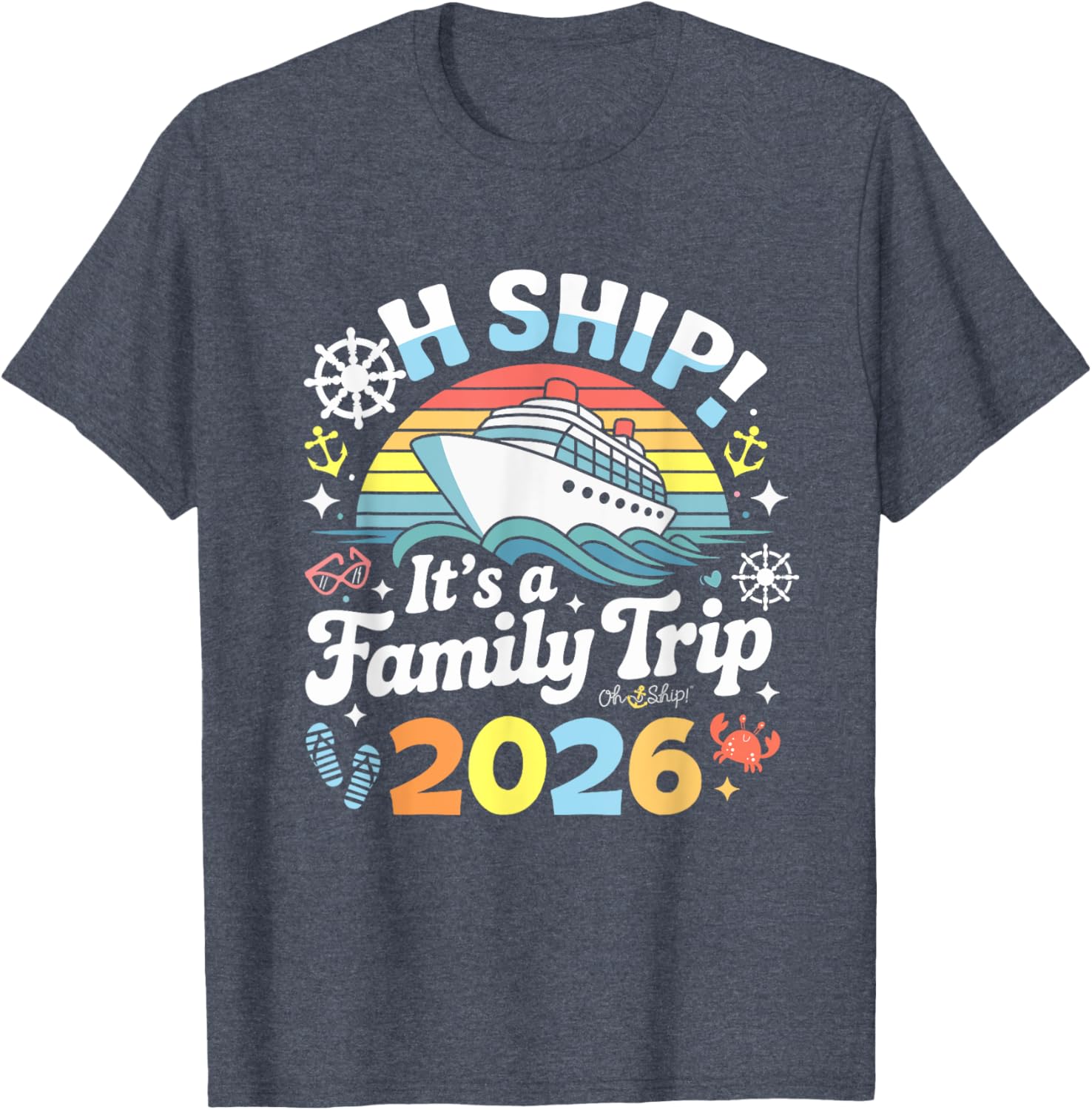 Oh Ship It's a Family Trip 2026 Matching Cruise T-Shirt for All Ages - 6