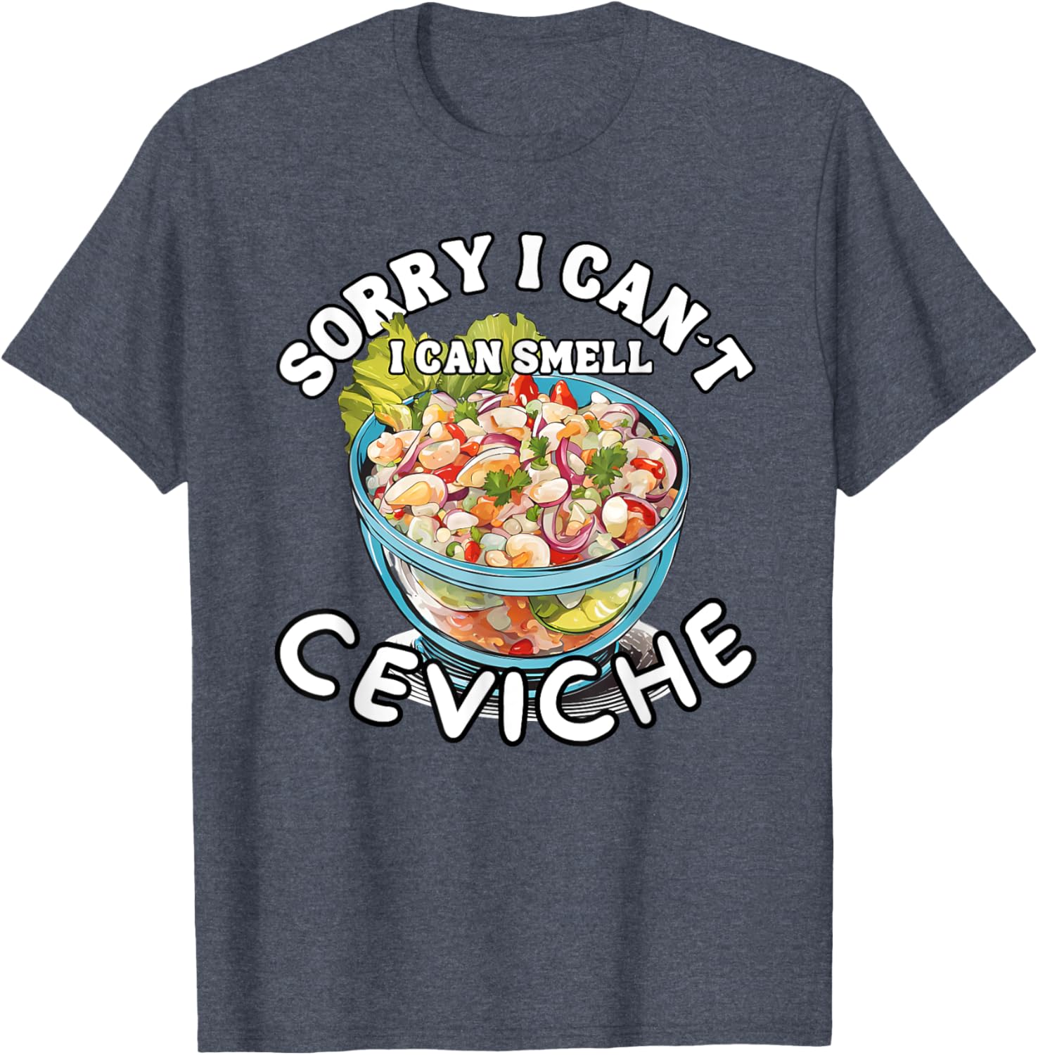 Trendy Peruvian Ceviche Lover T-Shirt for Seafood Fans and Foodies - 12