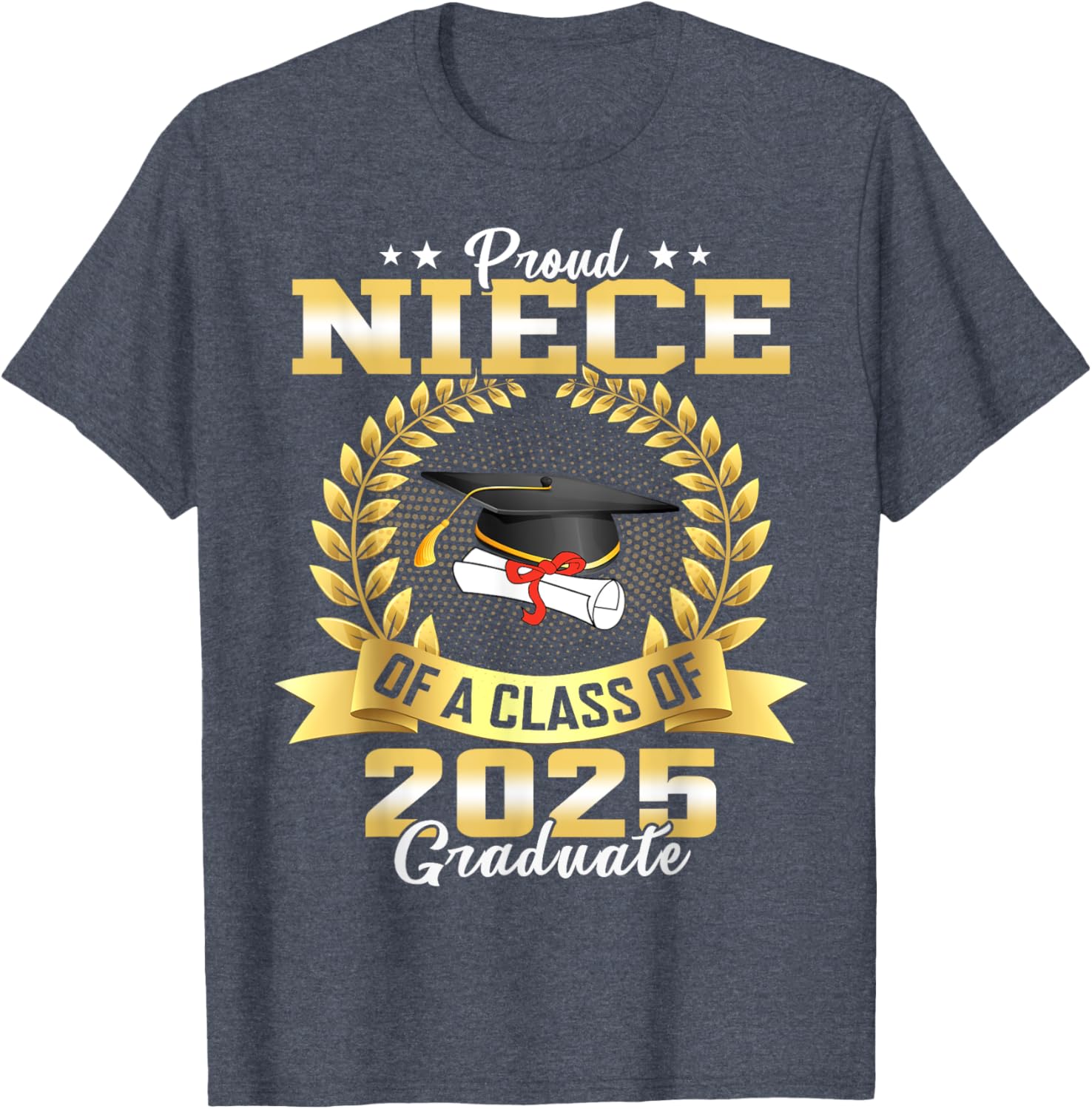 Proud Niece of Class of 2025 Graduate Funny Senior T-Shirt Gift - 2