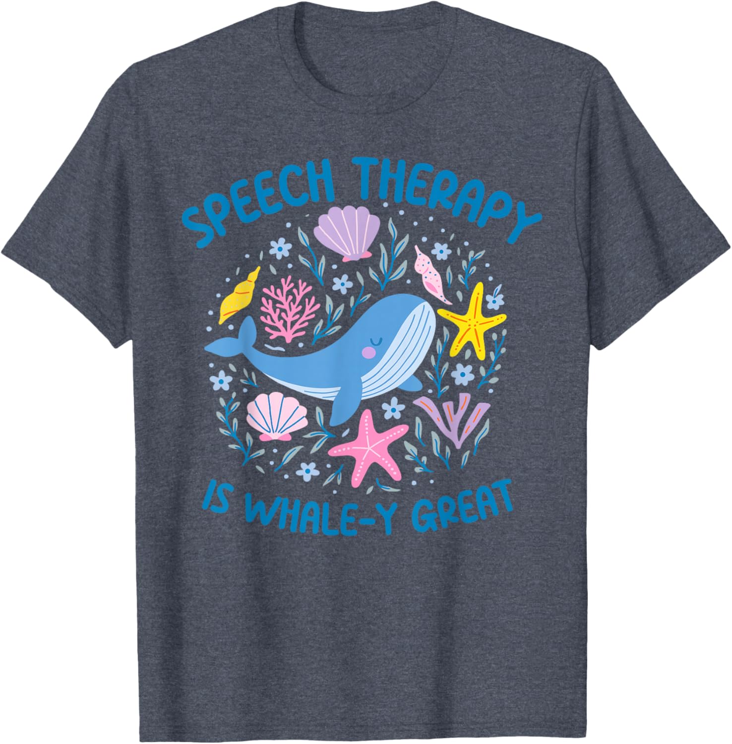 Whale-y Great Speech Therapy SLP T-Shirt for Ocean Animal Lovers - 12