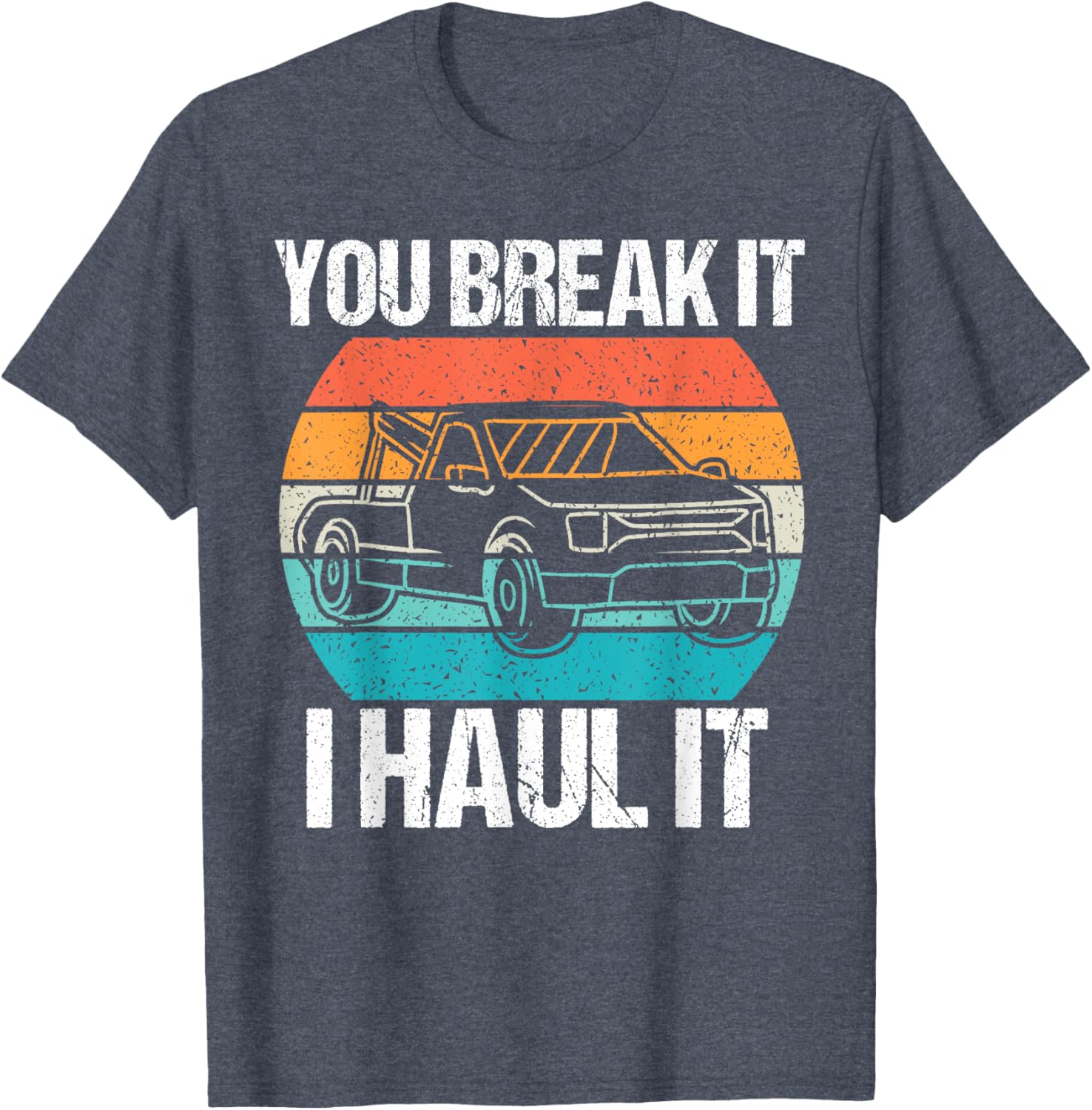 Retro Tow Truck Driver T-Shirt – You Break It I Haul It Fun Design - 10
