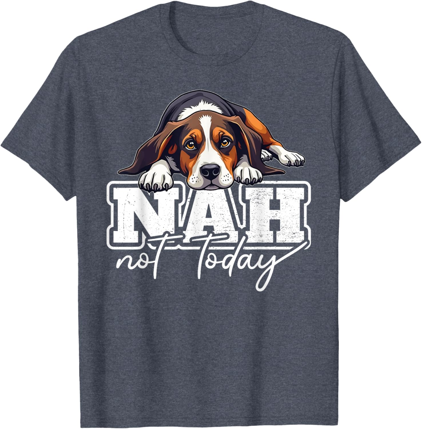 Treeing Walker Coonhound Nah Not Today Funny T-Shirt for Dog Lovers - 4