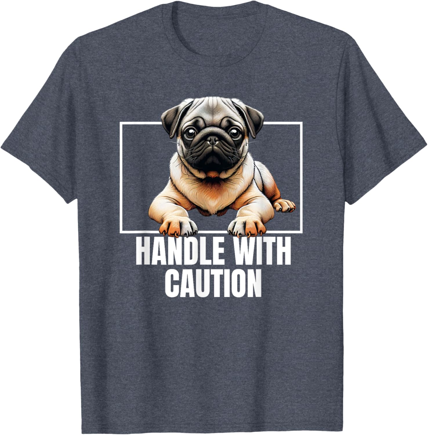 Pug Puggie Dog Handle With Care T-Shirt Perfect for Dog Lovers - 6