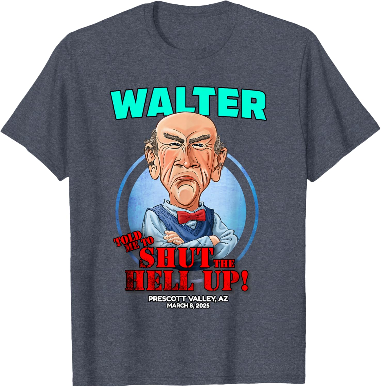 Walter Prescott Valley AZ T-Shirt 2025 Trendy Apparel for All Ages - 1
