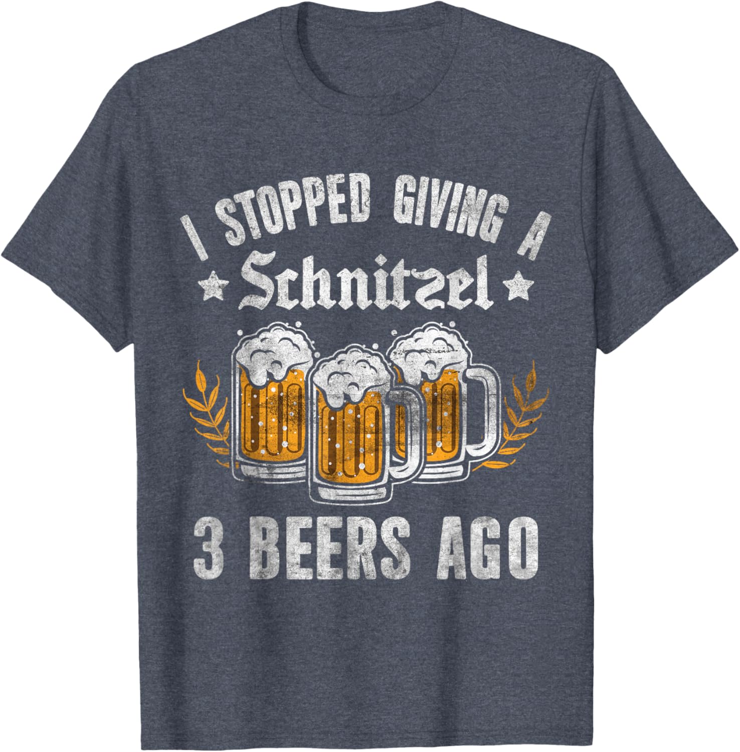 Oktoberfest I Stopped Giving A Schnitzel 3 Beers Ago T-Shirt for Fun Nights - 3