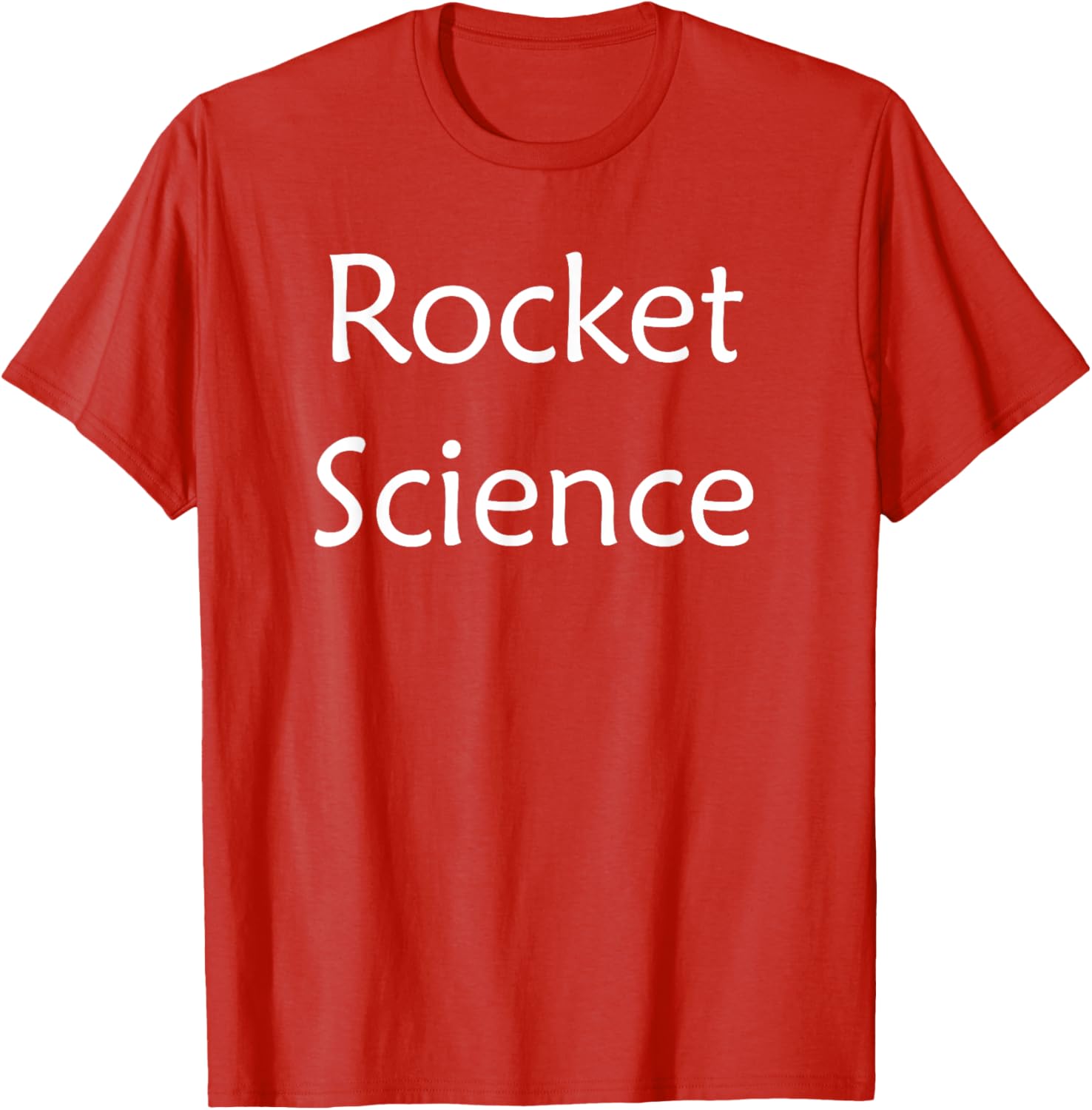 Rocket Science T-Shirt for Space Lovers - Fun & Unique Apparel - 23