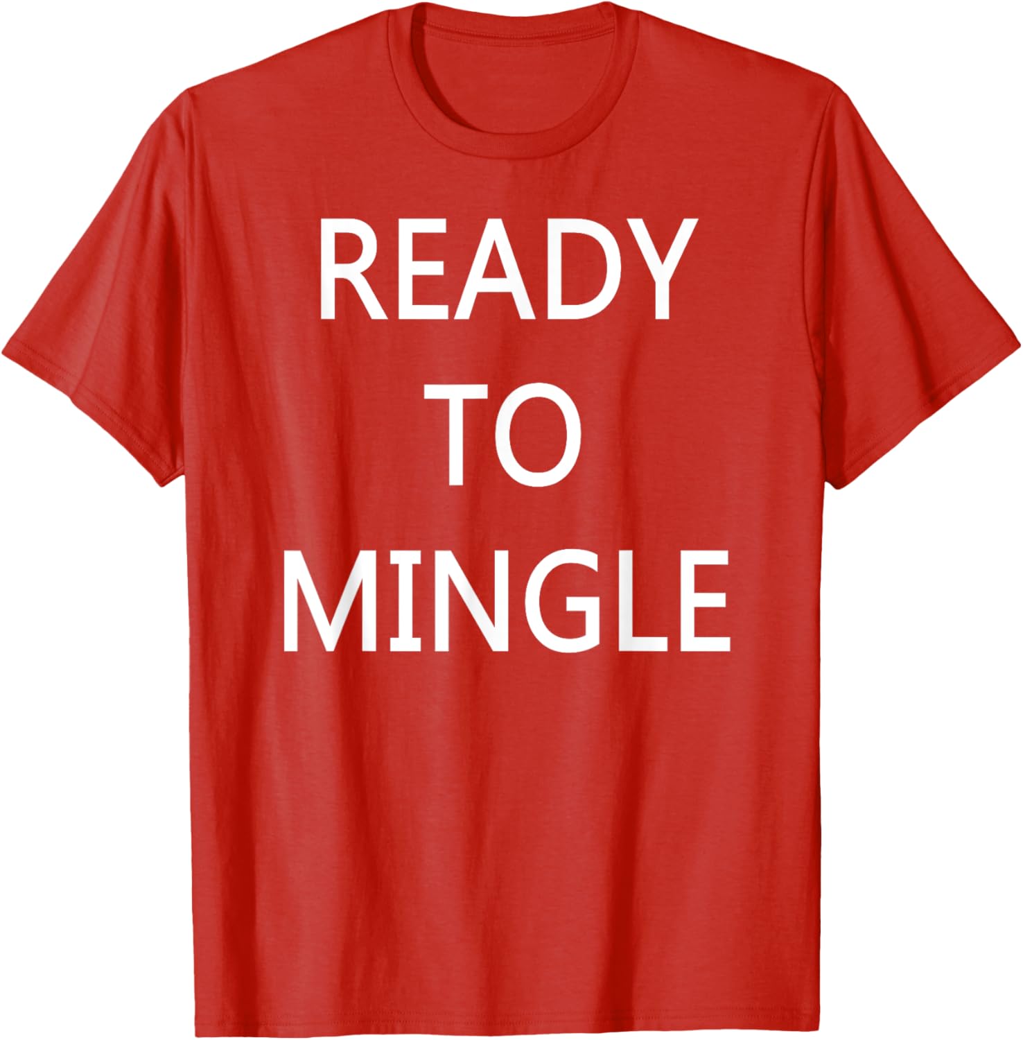 Ready to Mingle Single Status T-Shirt for Fun Lovers and Friends - 27