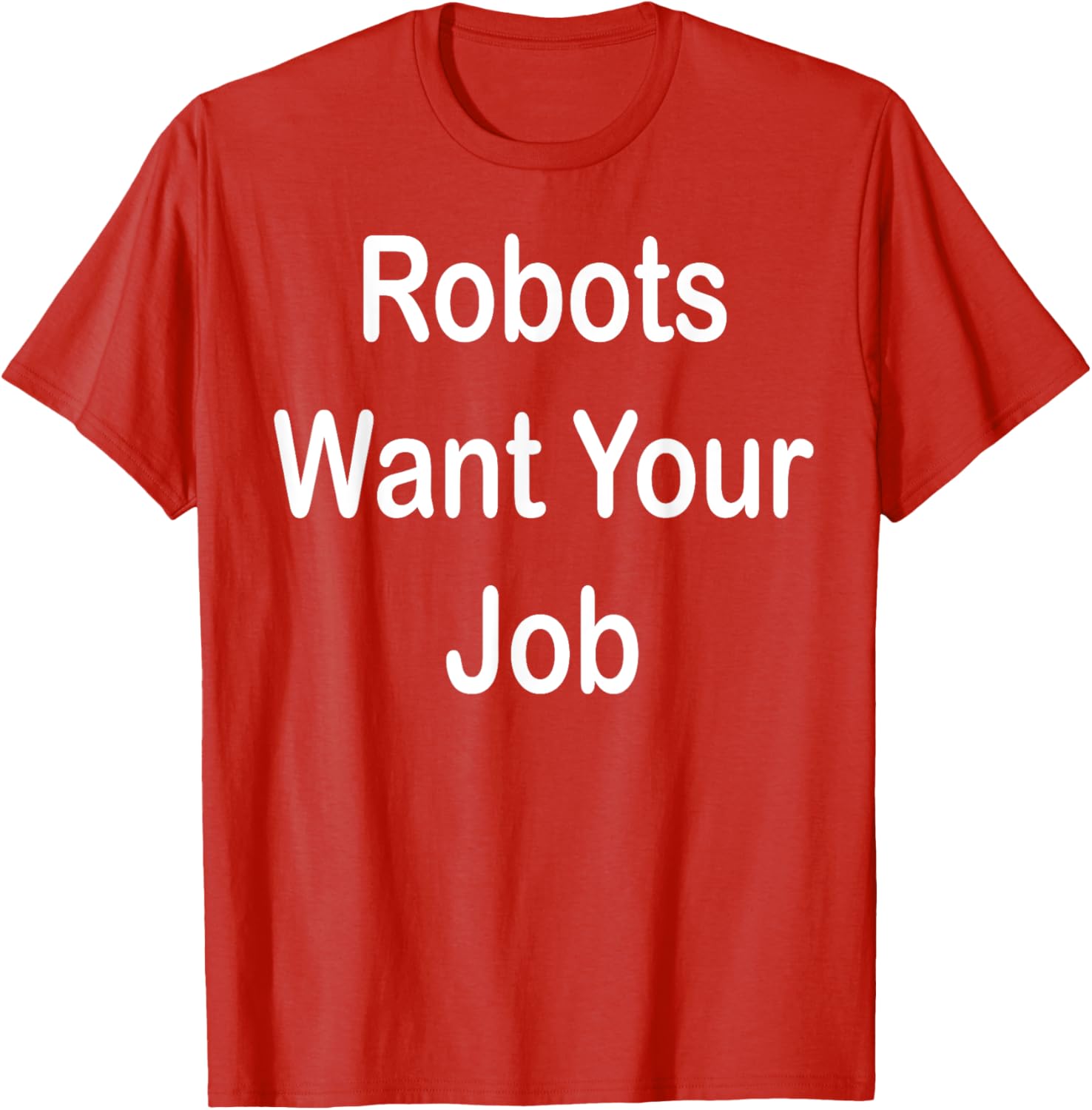 Robots Want Your Job Funny Graphic T-Shirt for Tech Lovers - 3
