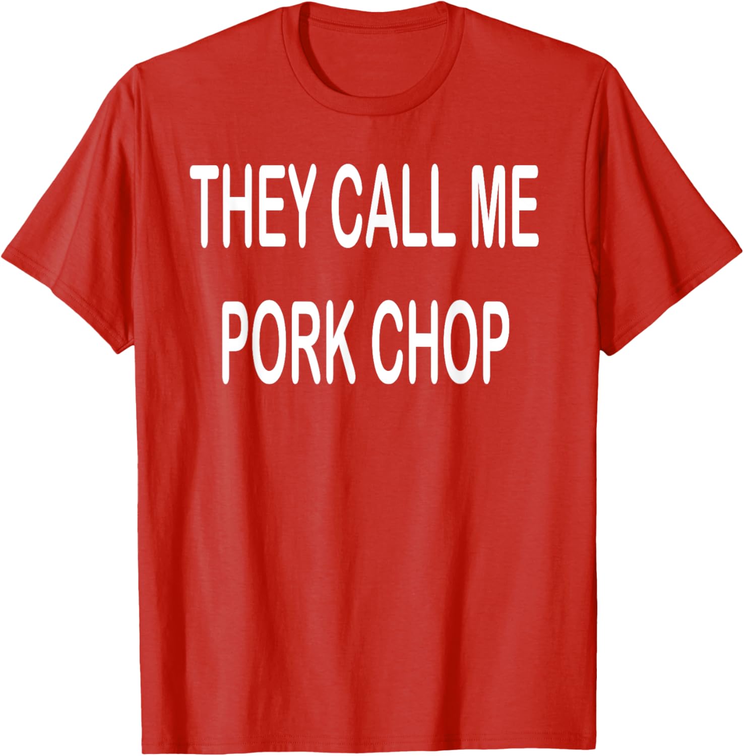 They Call Me Pork Chop T-Shirt Fun and Unique Graphic Tee for Everyday Wear - 28