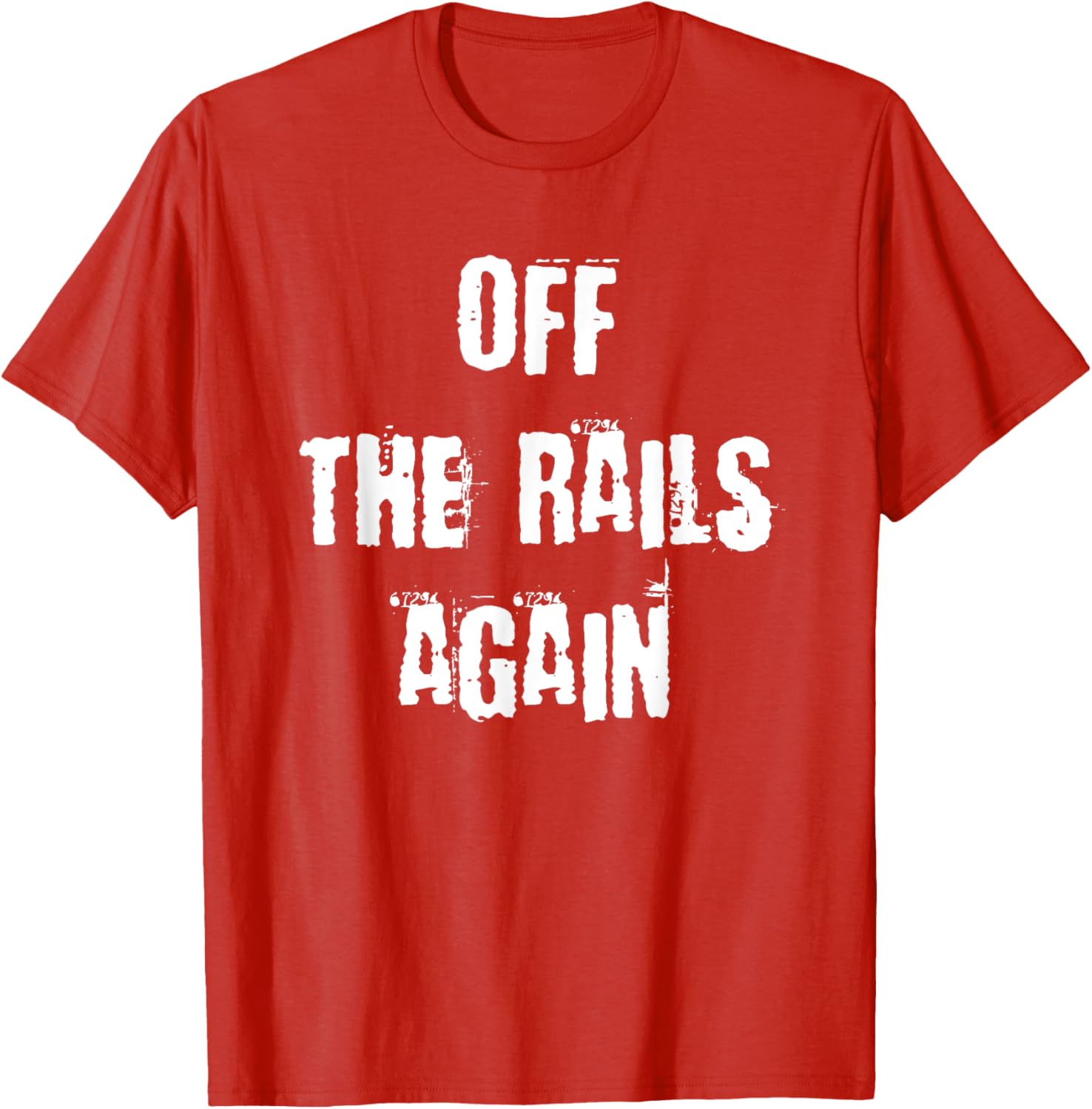 Off The Rails Again T-Shirt for Trendy Casual Style and Comfort - 23