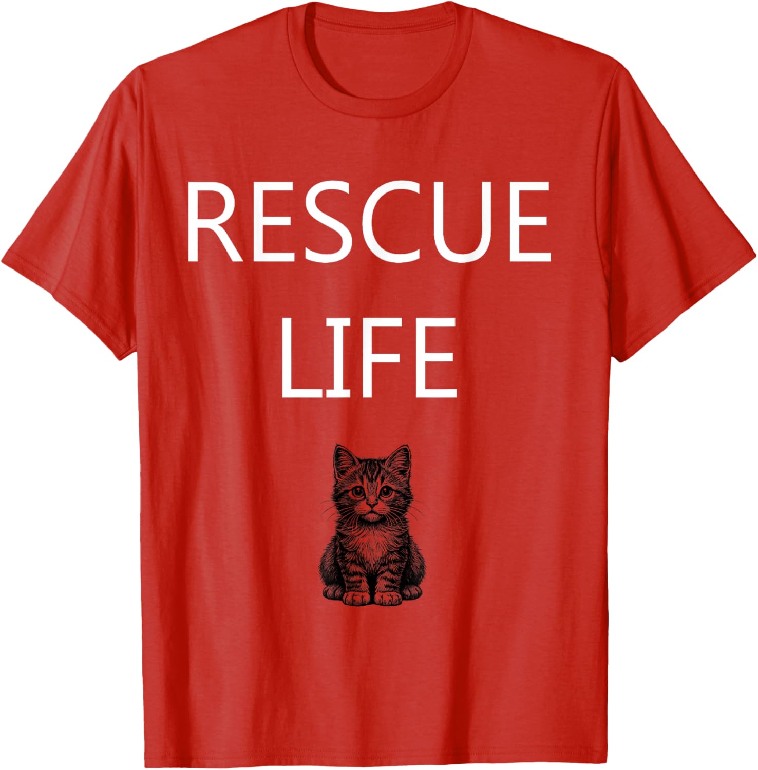 Rescue Life Kitten Animal Welfare T-Shirt for Cat Lovers and Advocates - 10