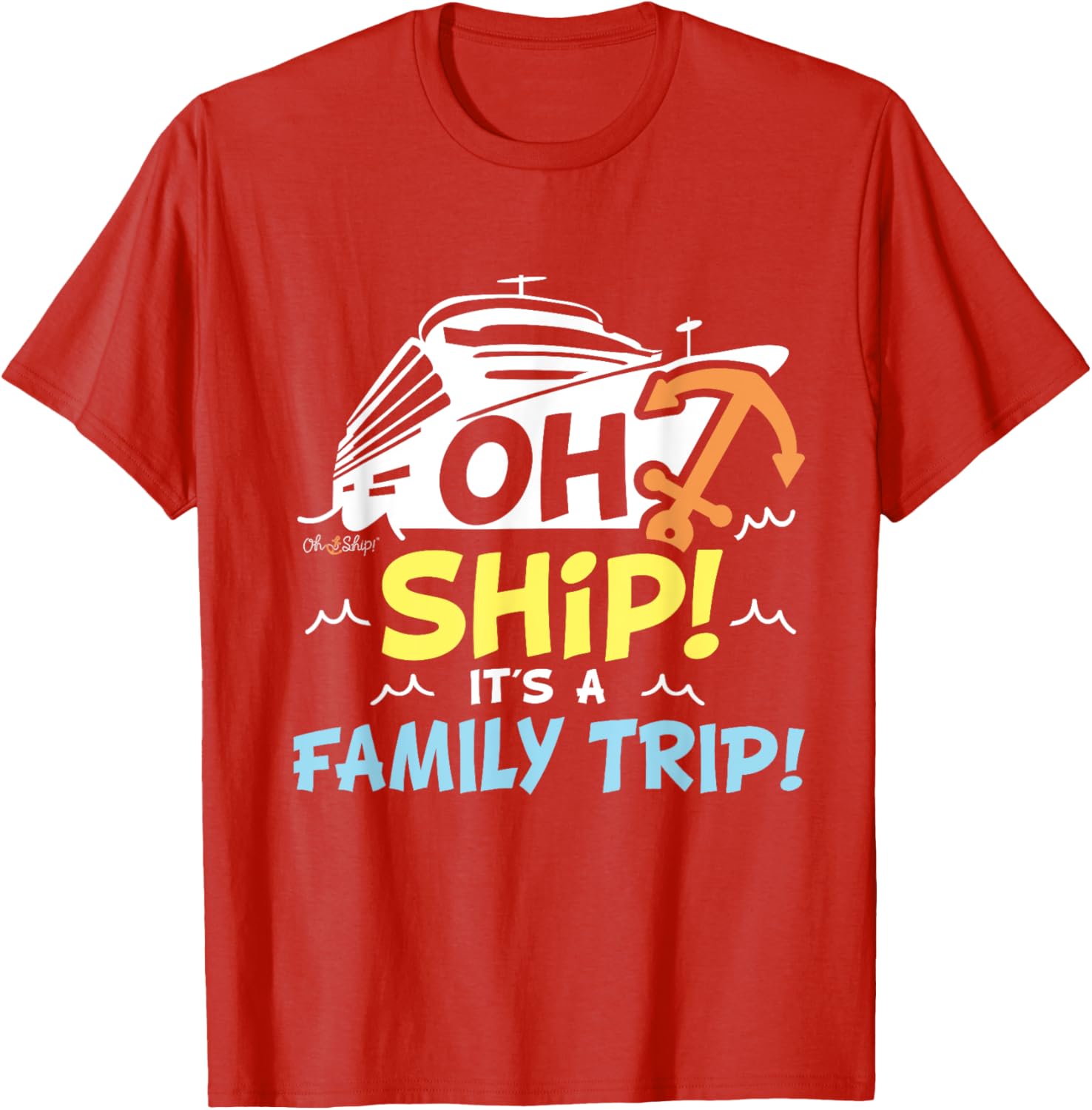 Oh Ship It's a Family Trip Matching Family Cruise T-Shirt for Fun Adventures - 3