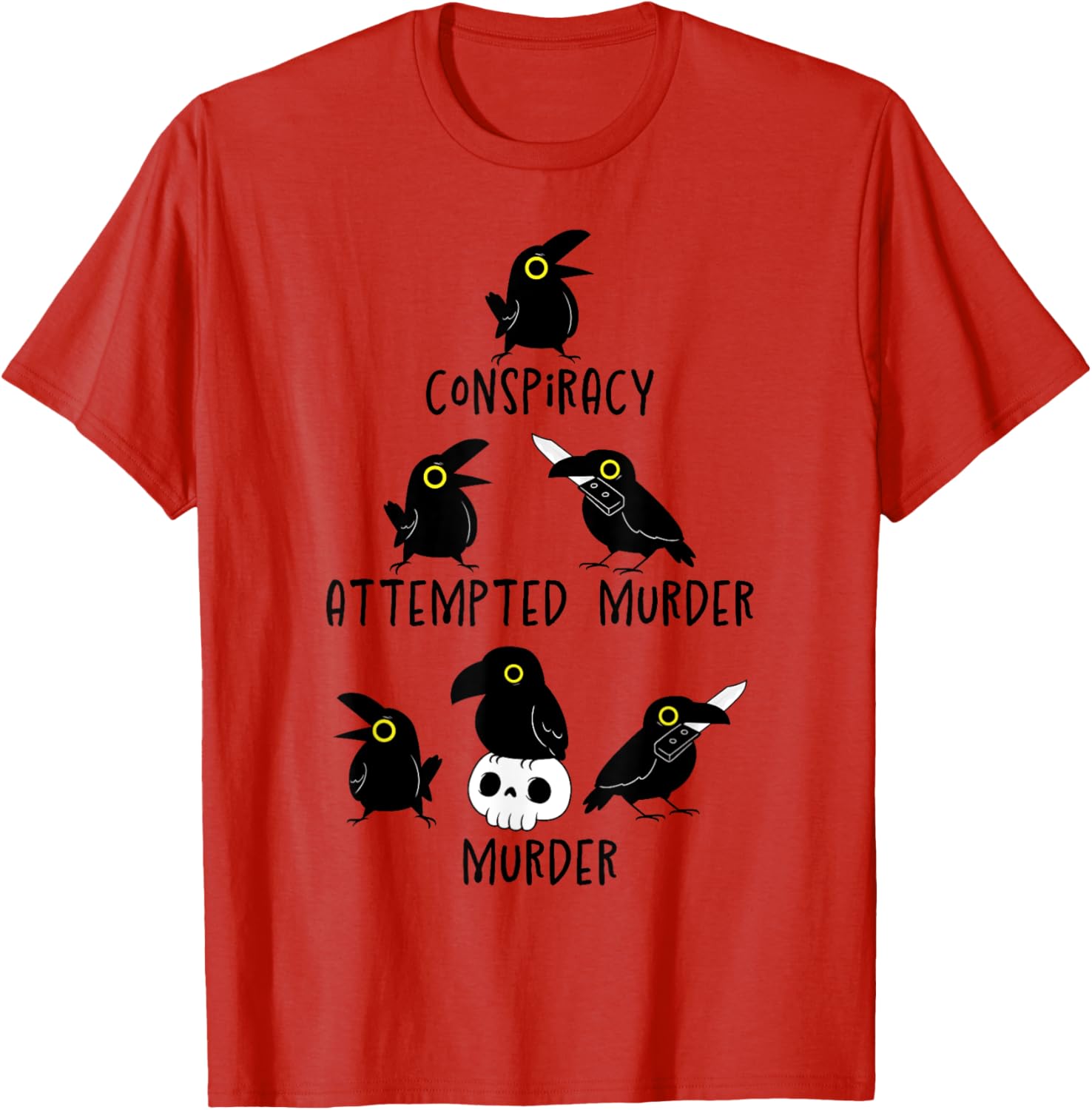 Sarcastic Nature Crows Attempted Murder Camping T-Shirt for Fun Lovers - 6