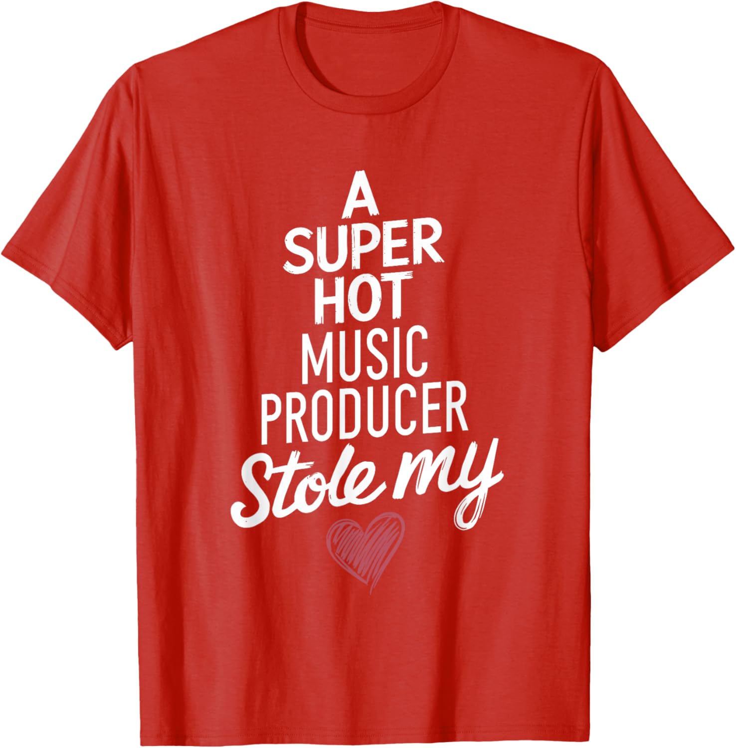 Super Hot Music Producer Stole My Heart Valentine's Day T-Shirt - 1