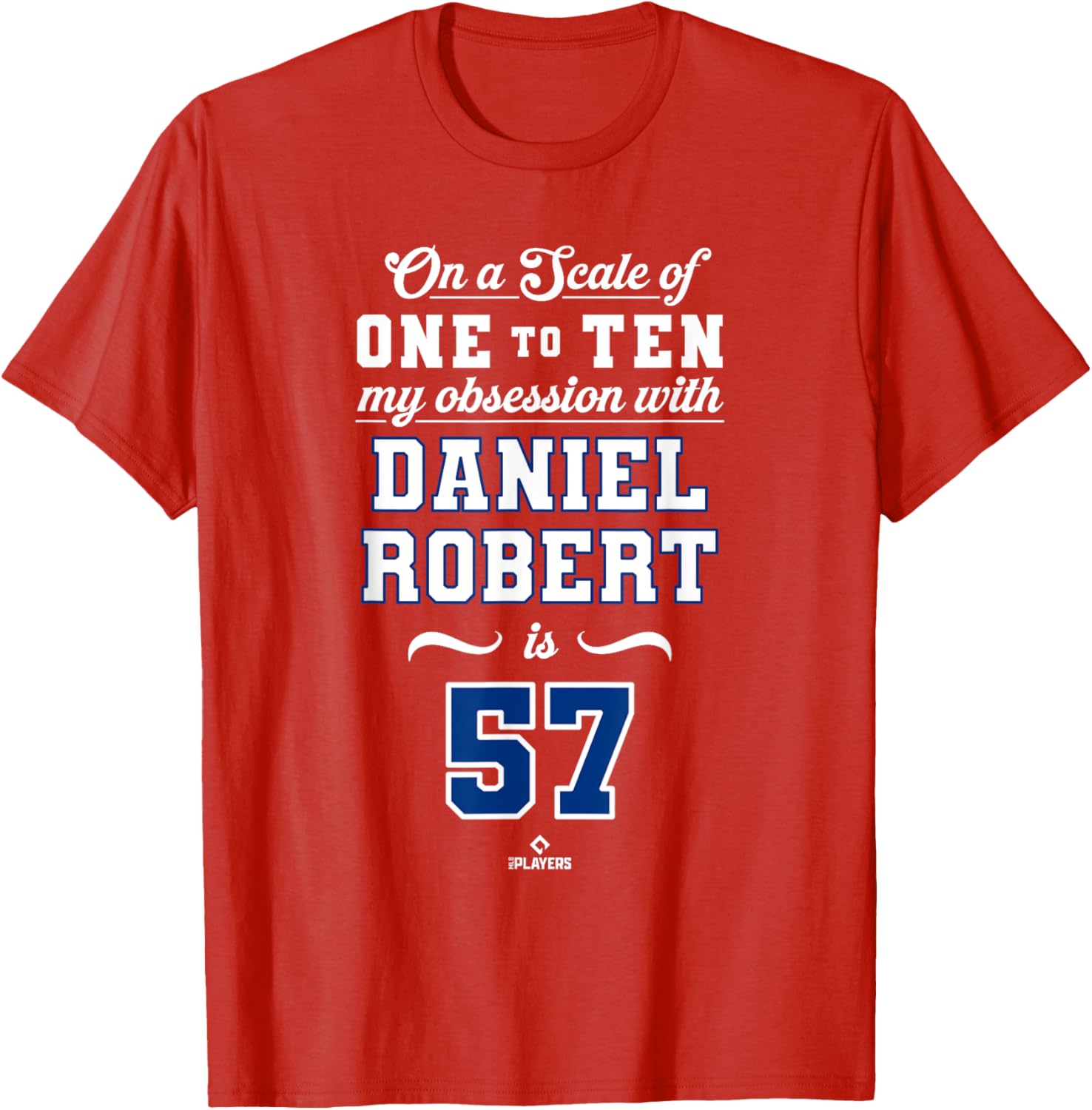 Obsession Daniel Robert 57 Texas MLBPA T-Shirt for Fans and Collectors - 4