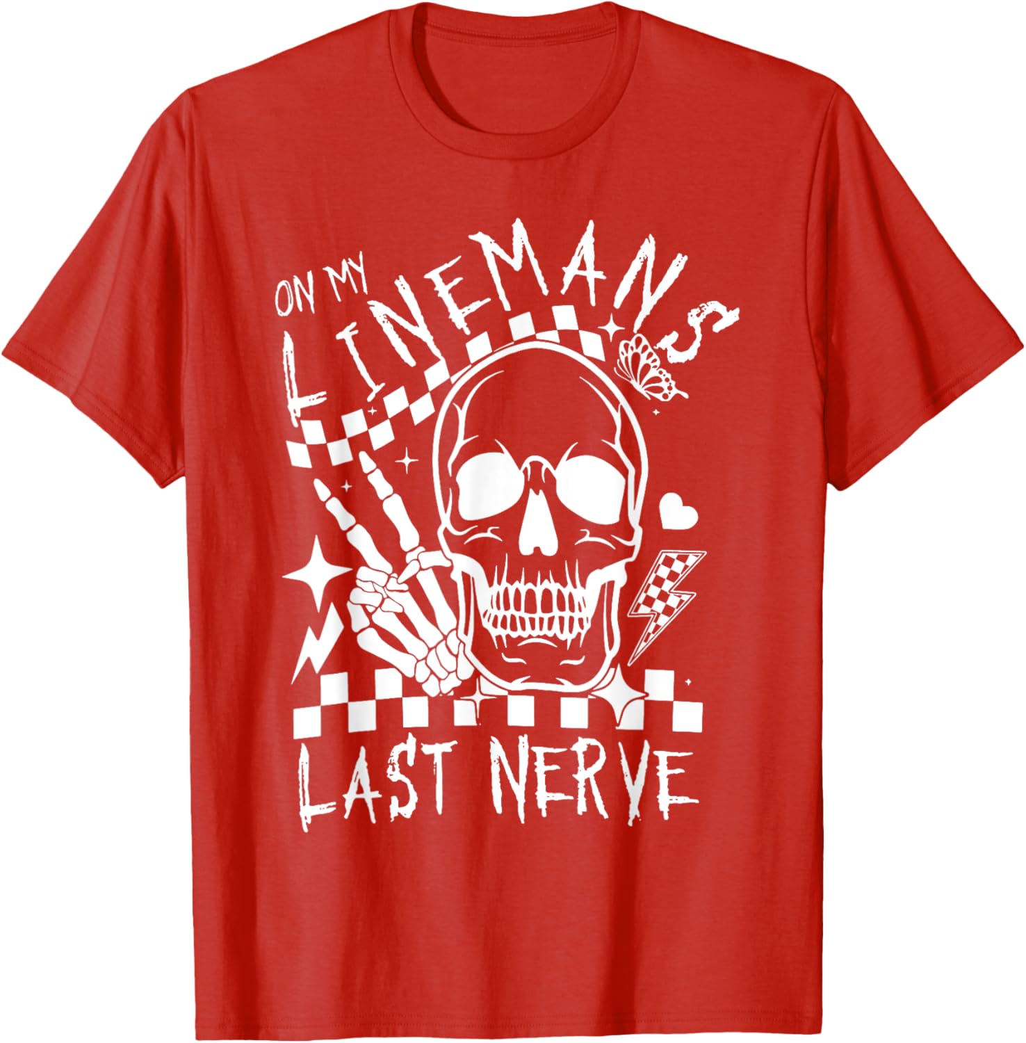 On My Lineman's Last Nerve T-Shirt for Electricians and Workers - 5