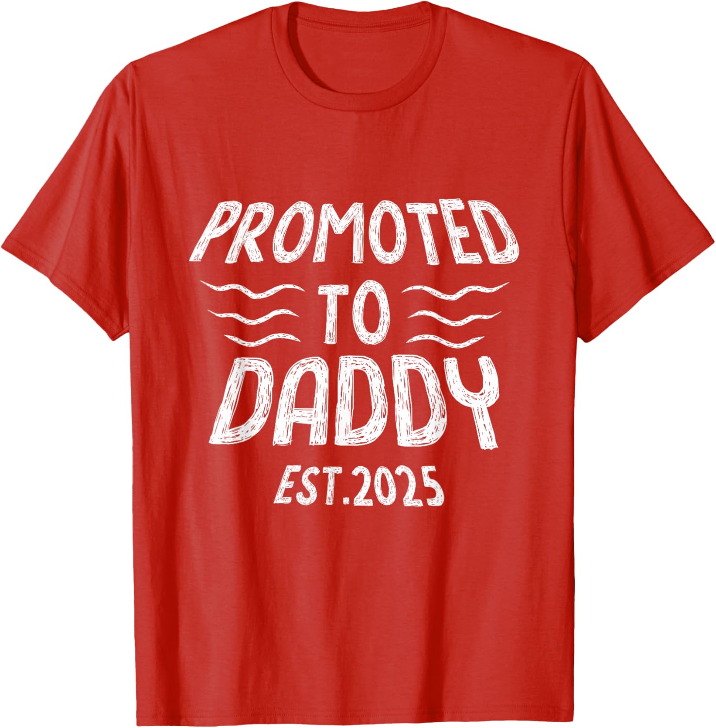 Promoted To Daddy Est 2025 Funny New Dad T-Shirt Gift for Fathers - 2