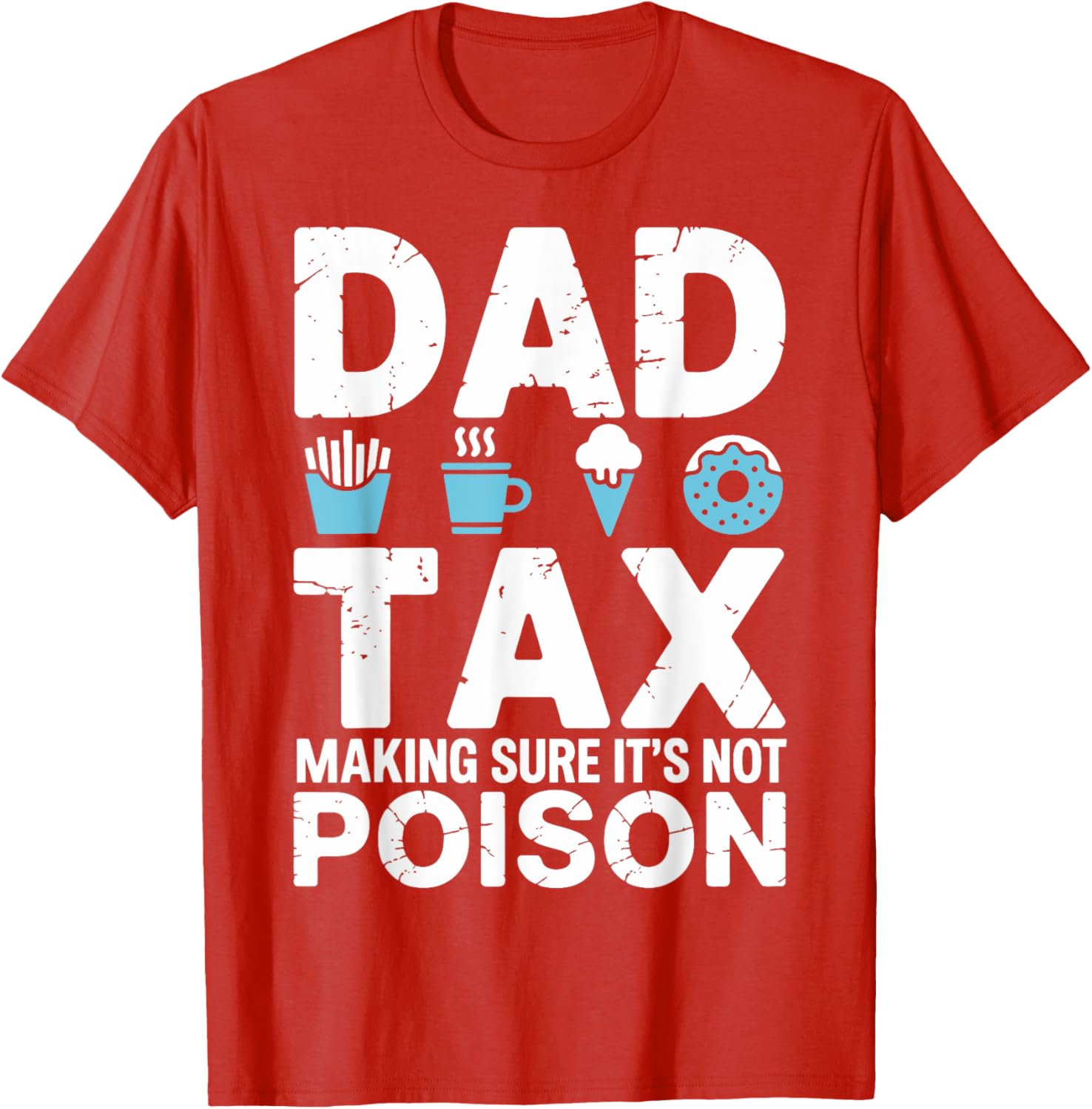Best Dad Ever T-Shirt for Papa - Fun Dad Tax Theme Apparel - 9