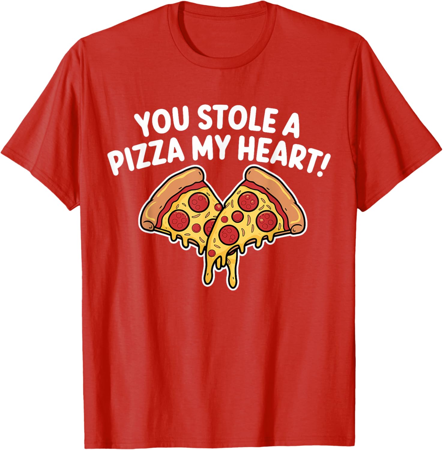 You Stole A Pizza Heart T-Shirt for Pizza Lovers on Valentine's Day - 7