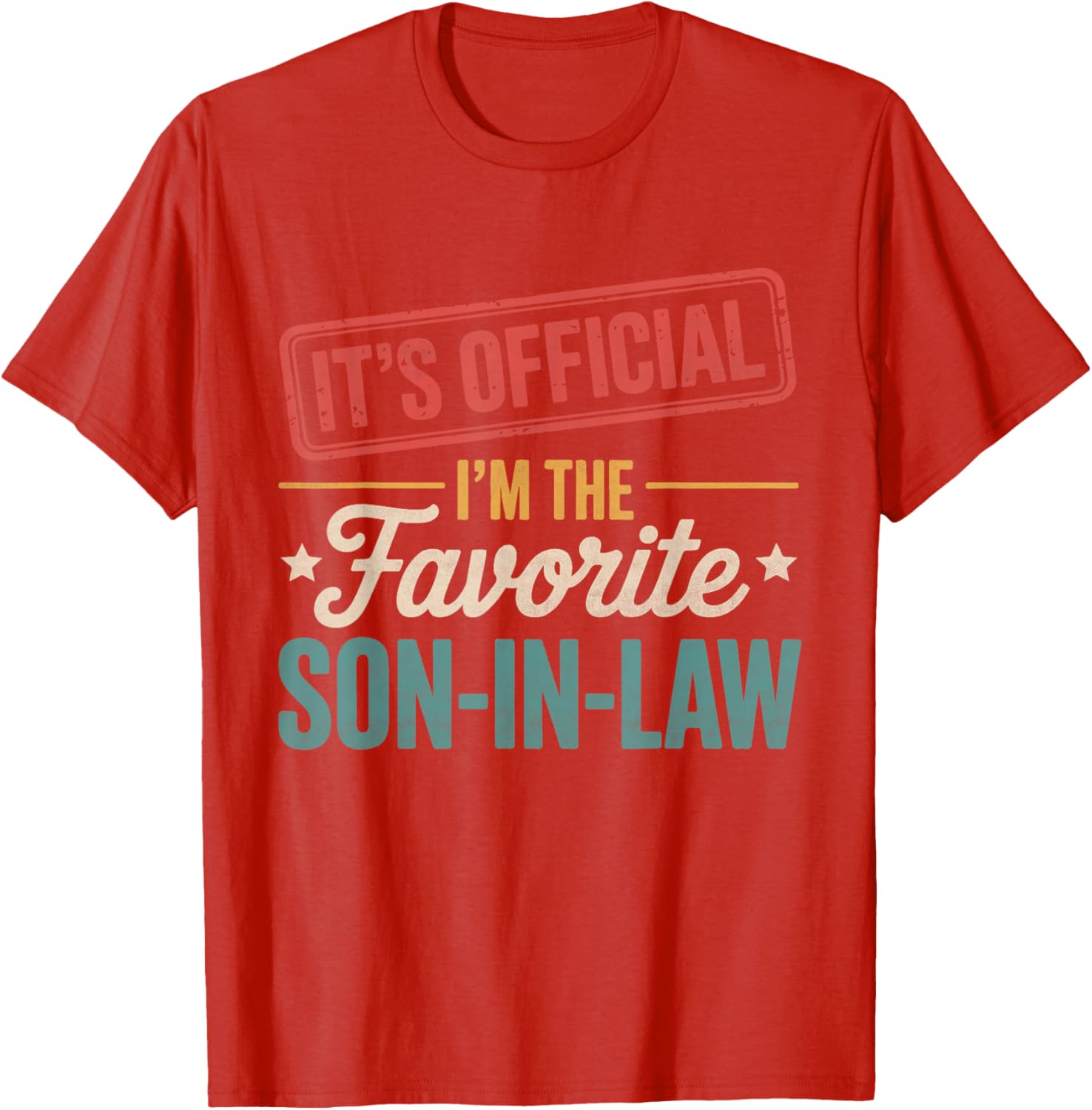 Official Favorite Son-in-Law Men's Father's Day T-Shirt Gift - 7