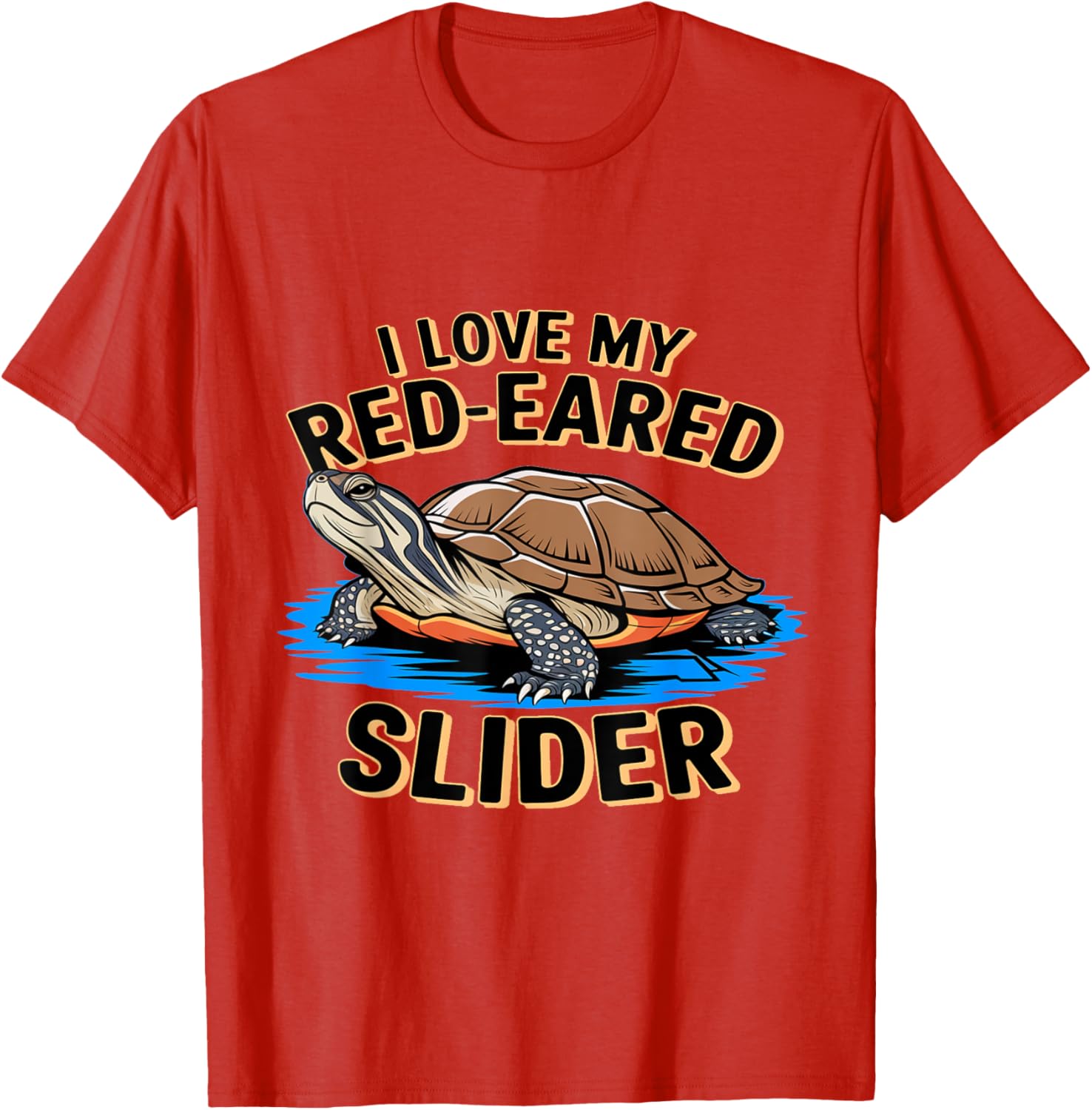 Cute I Love My Red Eared Slider Turtle Mom Dad Novelty T-Shirt - 6