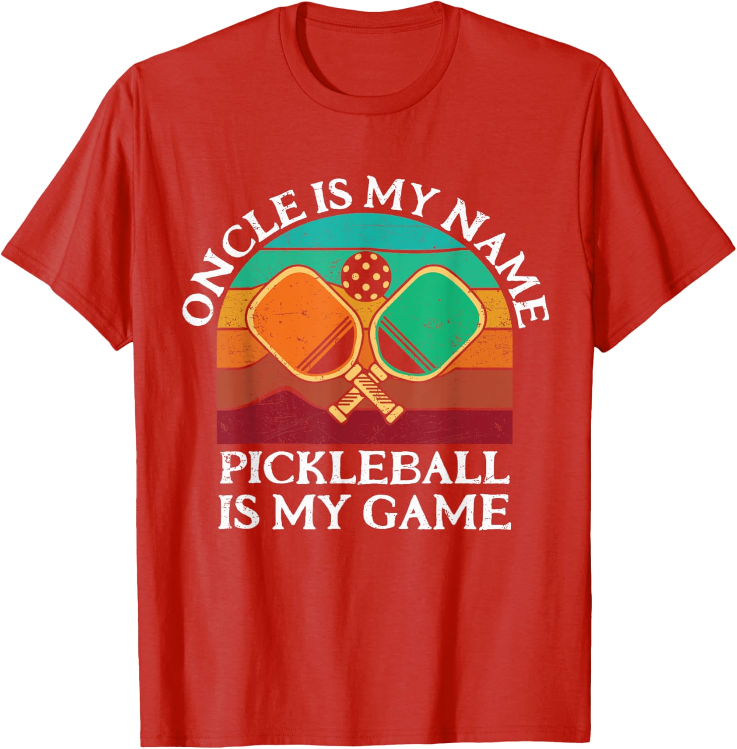 Oncle is My Name Pickleball is My Game Fun T-Shirt for Lovers of Sport - 9