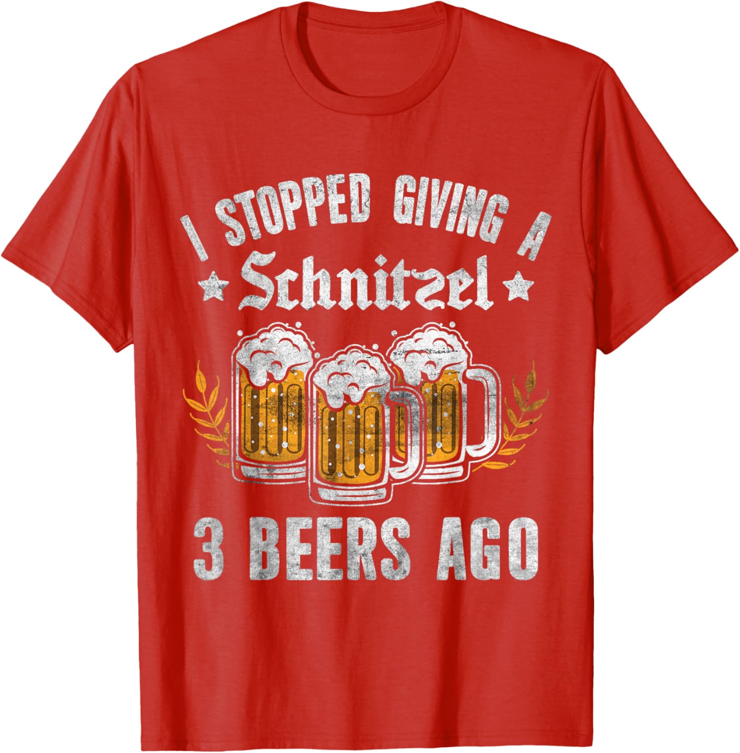 Oktoberfest I Stopped Giving A Schnitzel 3 Beers Ago T-Shirt for Fun Nights - 12