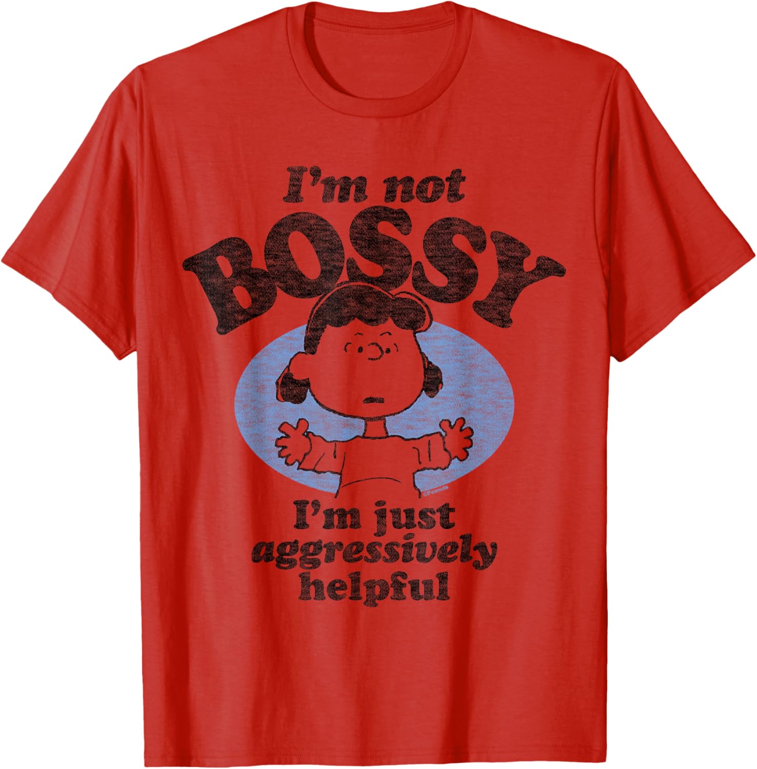 Peanuts I'm Not Bossy Just Aggressively Helpful T-Shirt for Fans - 8