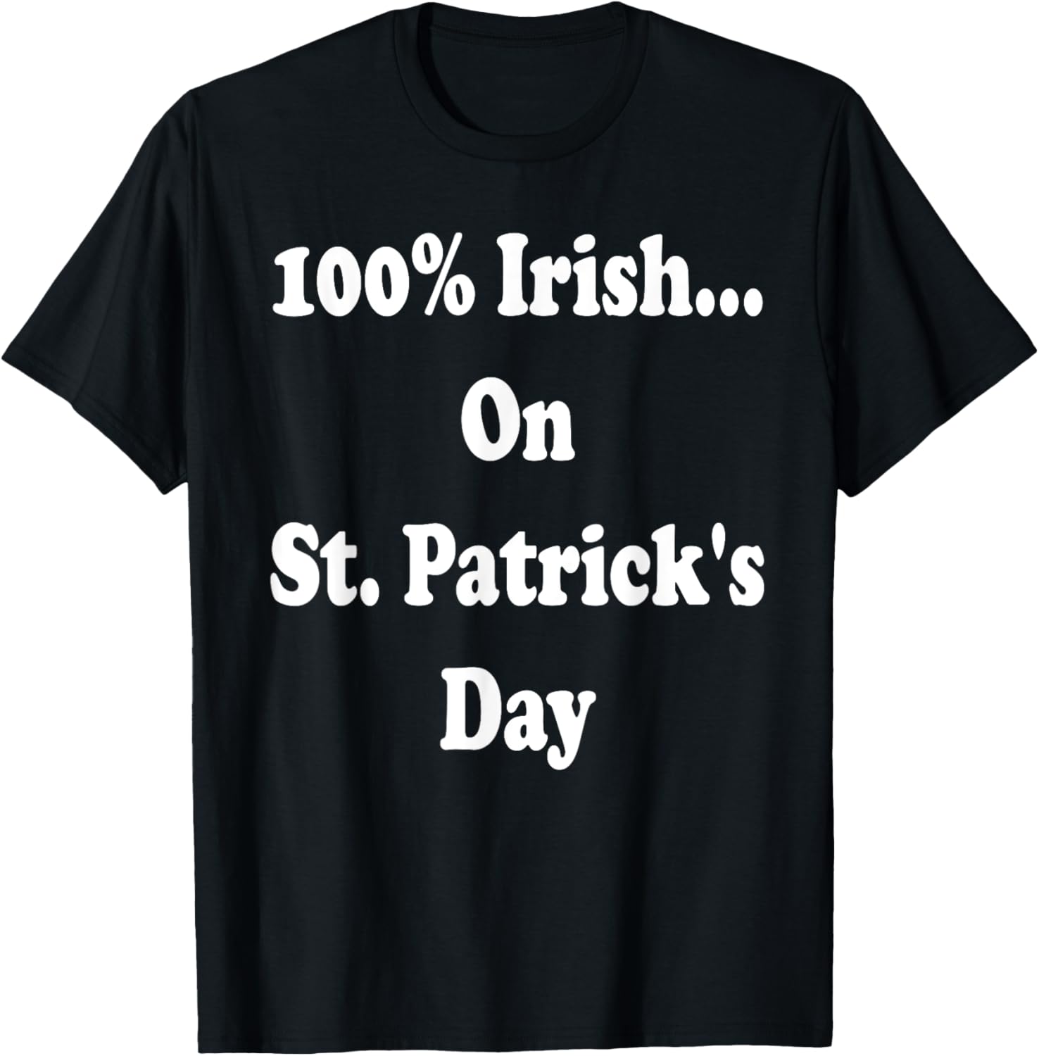 100 Percent Irish St. Patrick's Day T-Shirt for Festive Celebrations - 7