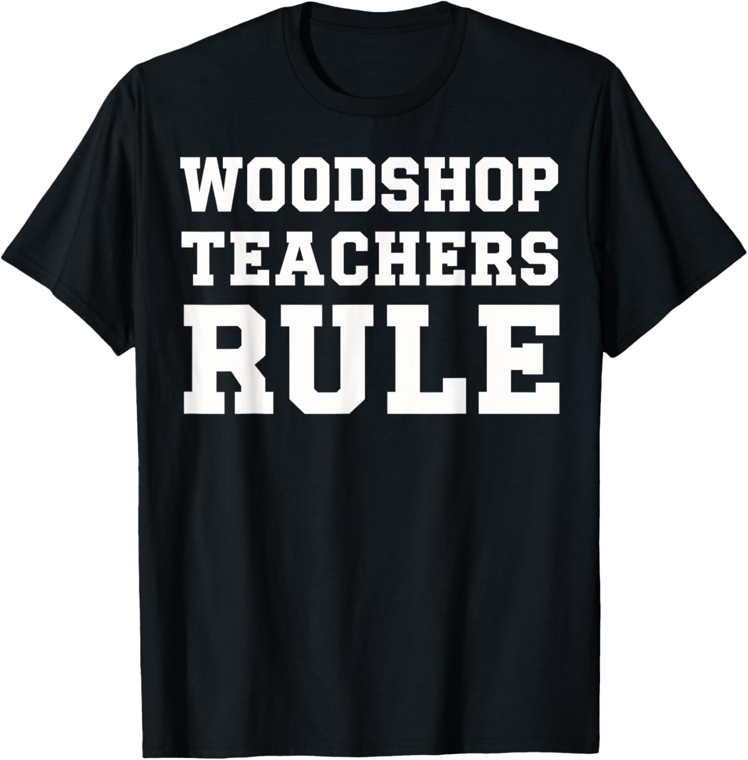 Funny Woodshop Teacher T-Shirt for Women in Industrial Arts Class - 10